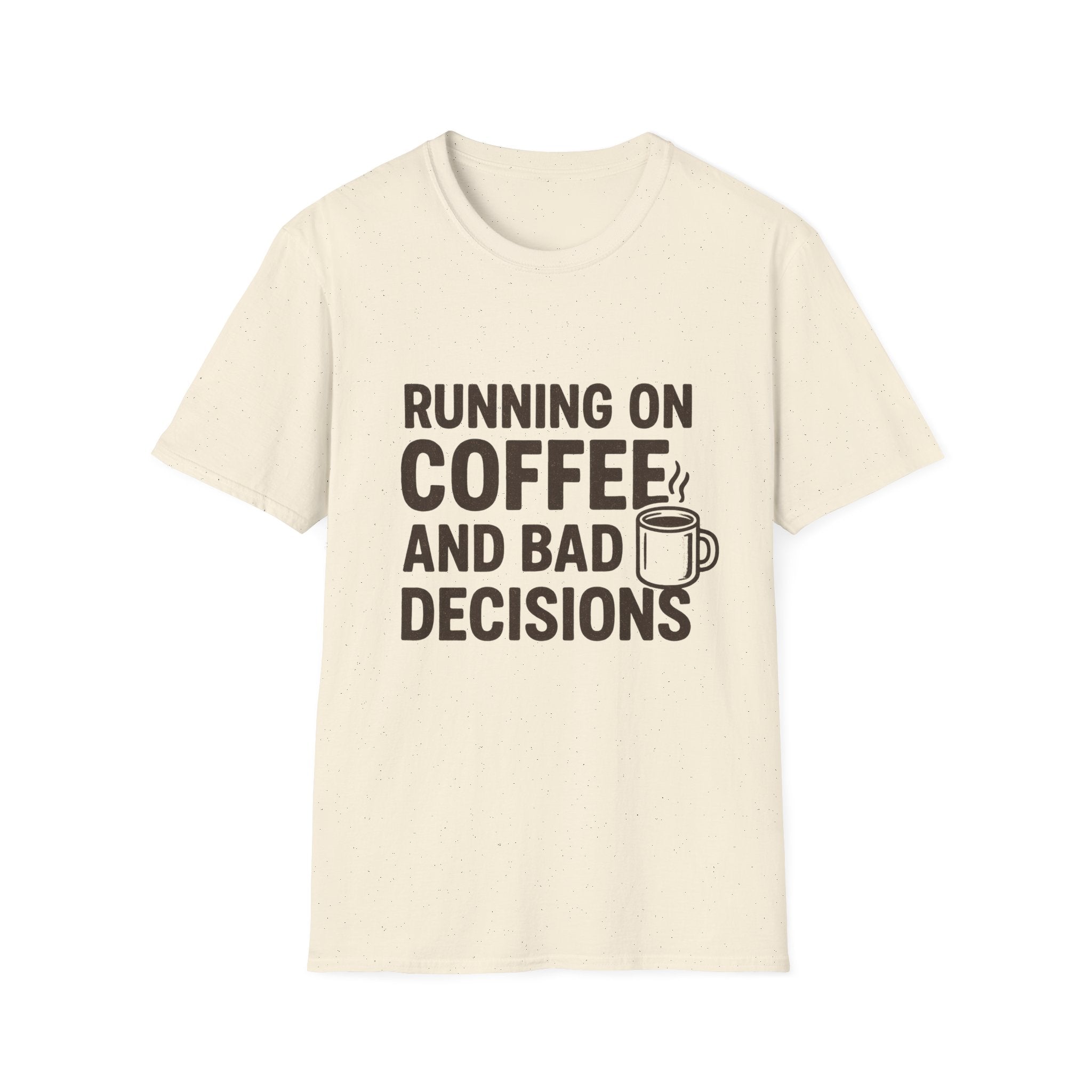Coffee & Bad Decisions T-Shirt, Funny Graphic Tee, Gift for Coffee Lovers, Unisex Casual Wear, Perfect for Birthdays, Everyday Humor
