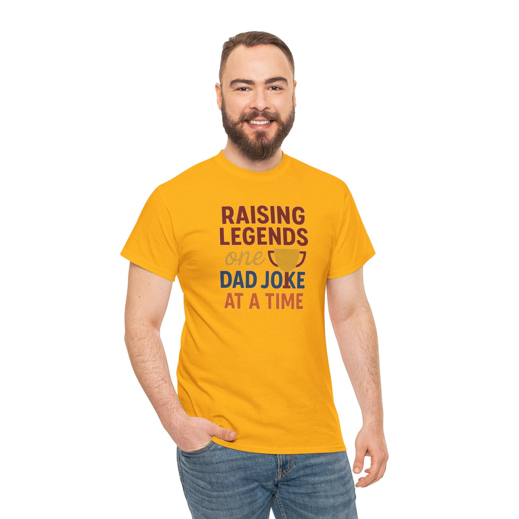 Dad Joke T‑Shirt — "Raising Legends One Dad Joke at a Time" Funny Father’s Day Tee