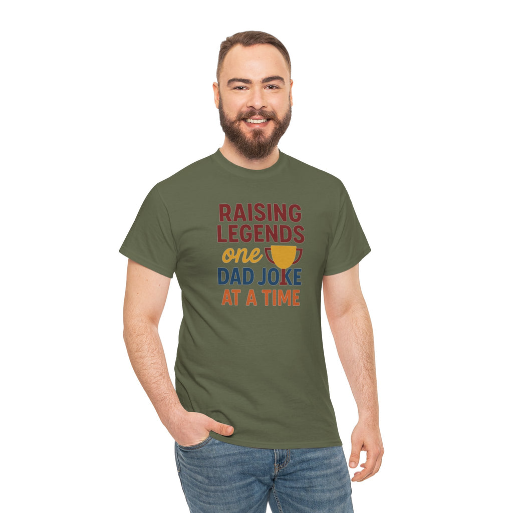Dad Joke T‑Shirt — "Raising Legends One Dad Joke at a Time" Funny Father’s Day Tee