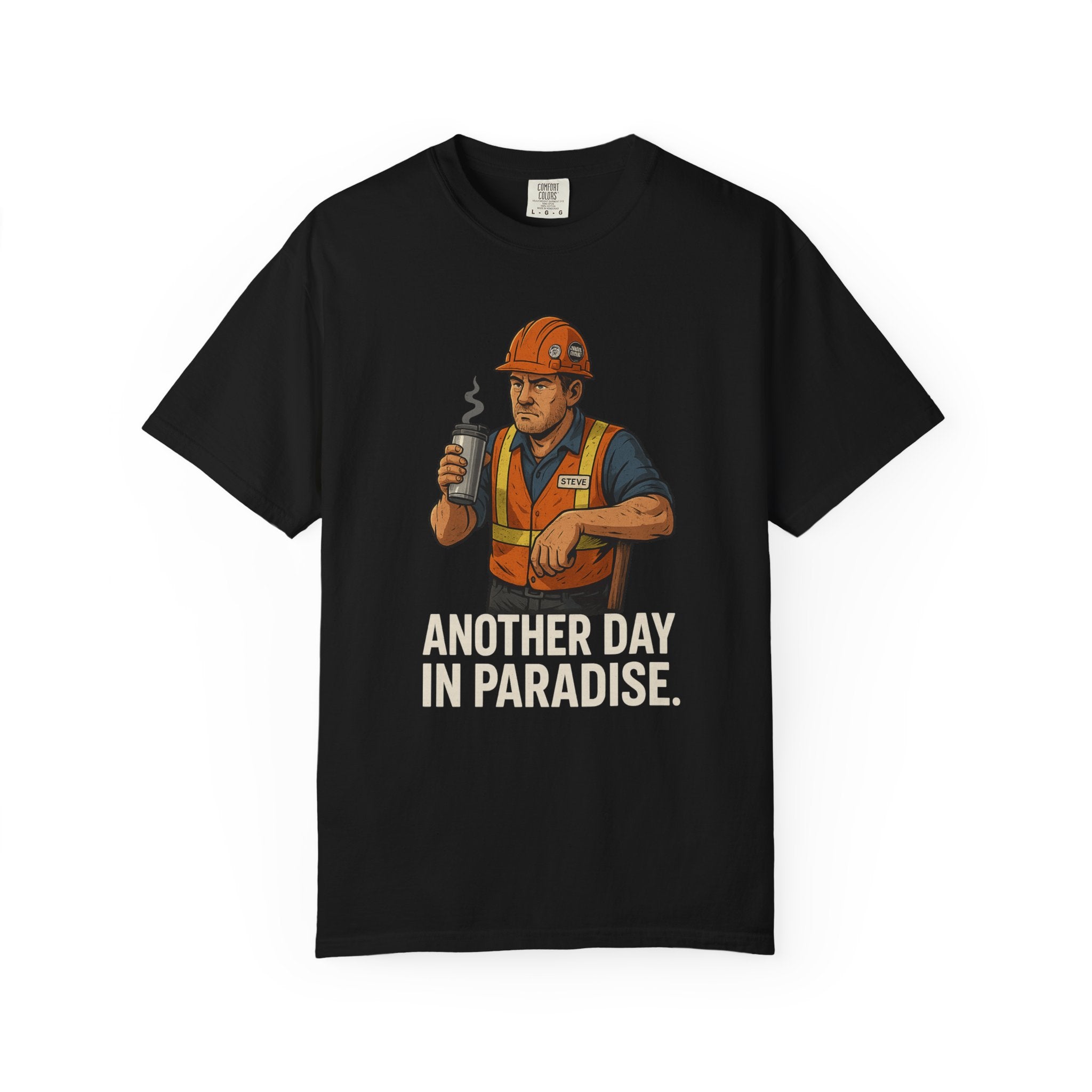 Construction Worker Graphic T‑Shirt — "Another Day in Paradise"