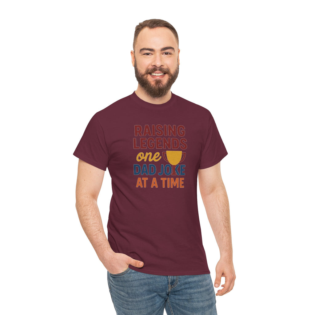 Dad Joke T‑Shirt — "Raising Legends One Dad Joke at a Time" Funny Father’s Day Tee