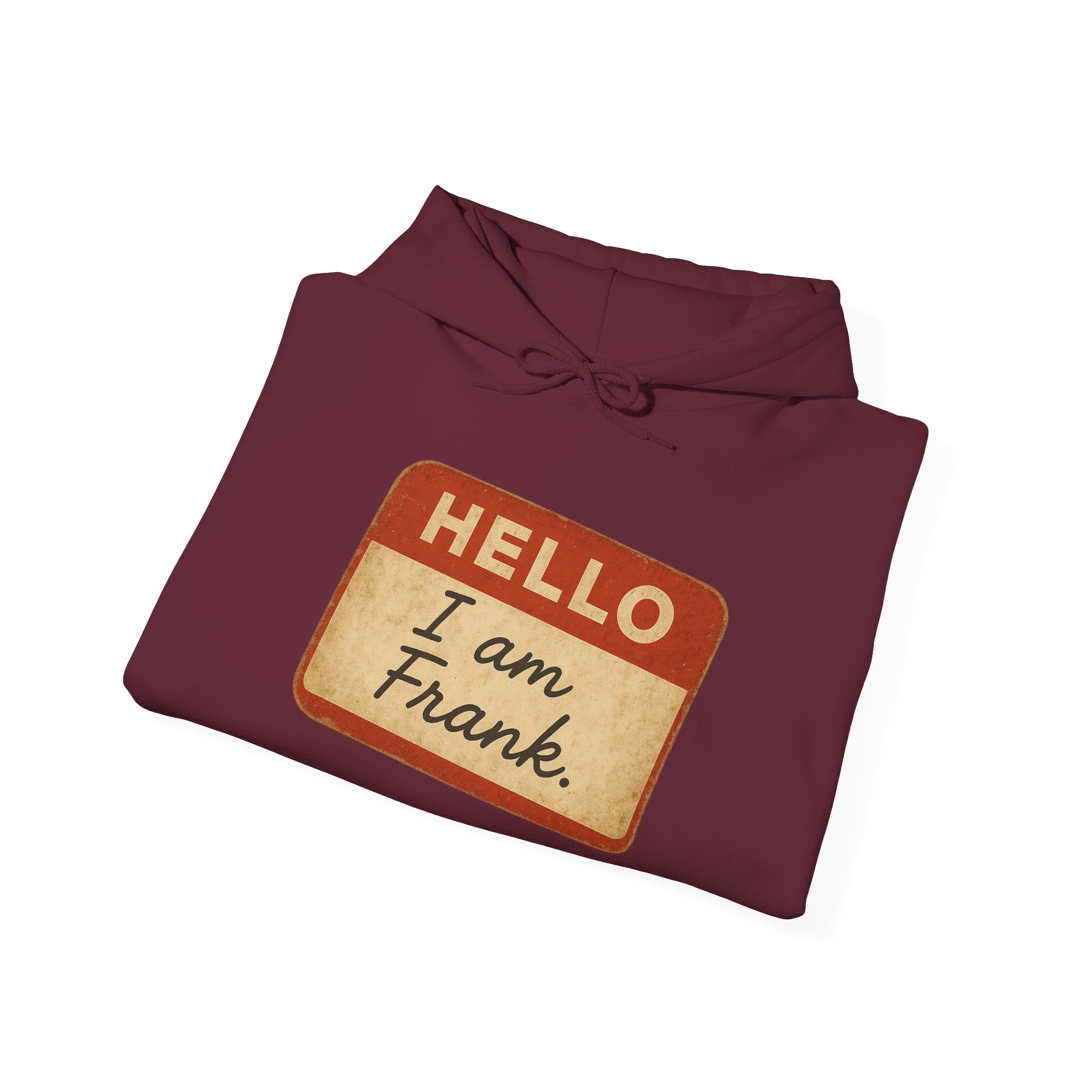 Hello I am Frank name tag Hoodie | Novelty Personalized Name Sticker Design
