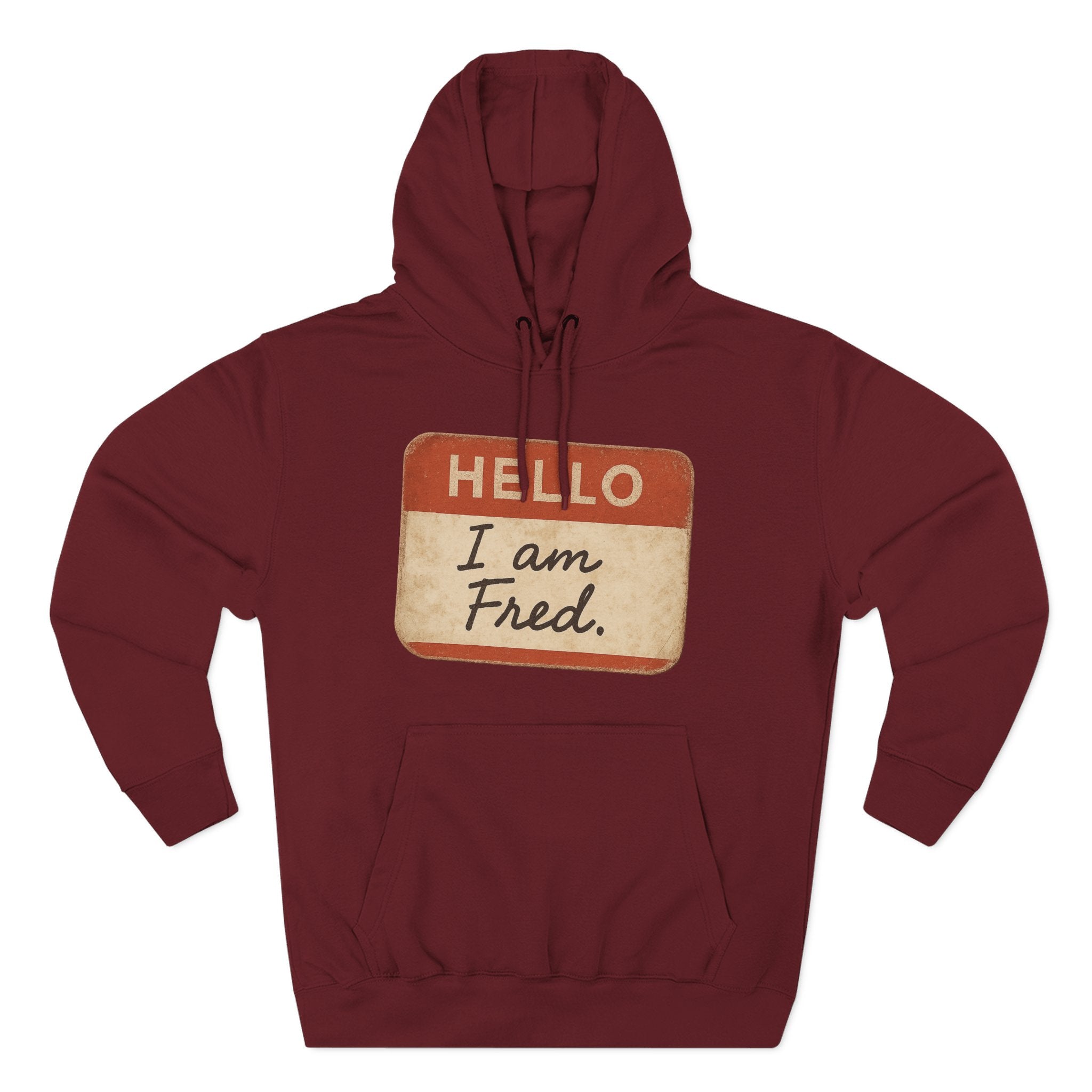 Hello I Am Fred Hoodie — Funny Name Tag Pullover