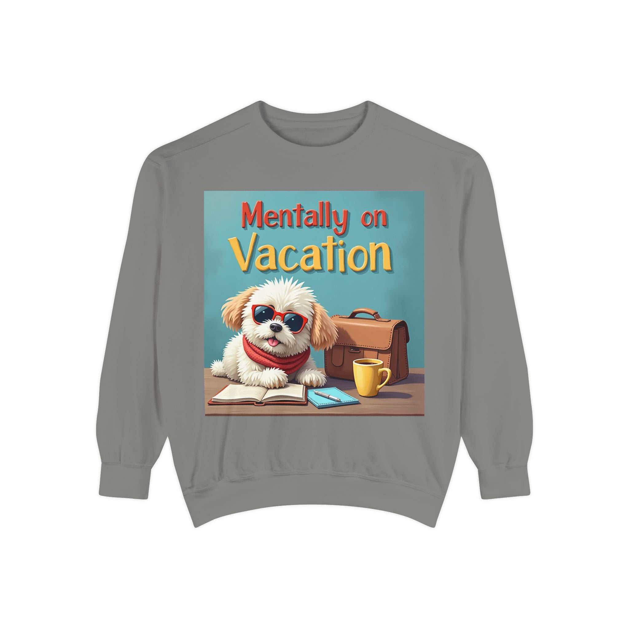 Unisex Dog-Themed Sweatshirt with Humorous Vacation Design, Perfect for Pet Lovers, Gift for Dog Owners, Cozy Casual Wear, Vacation Mood