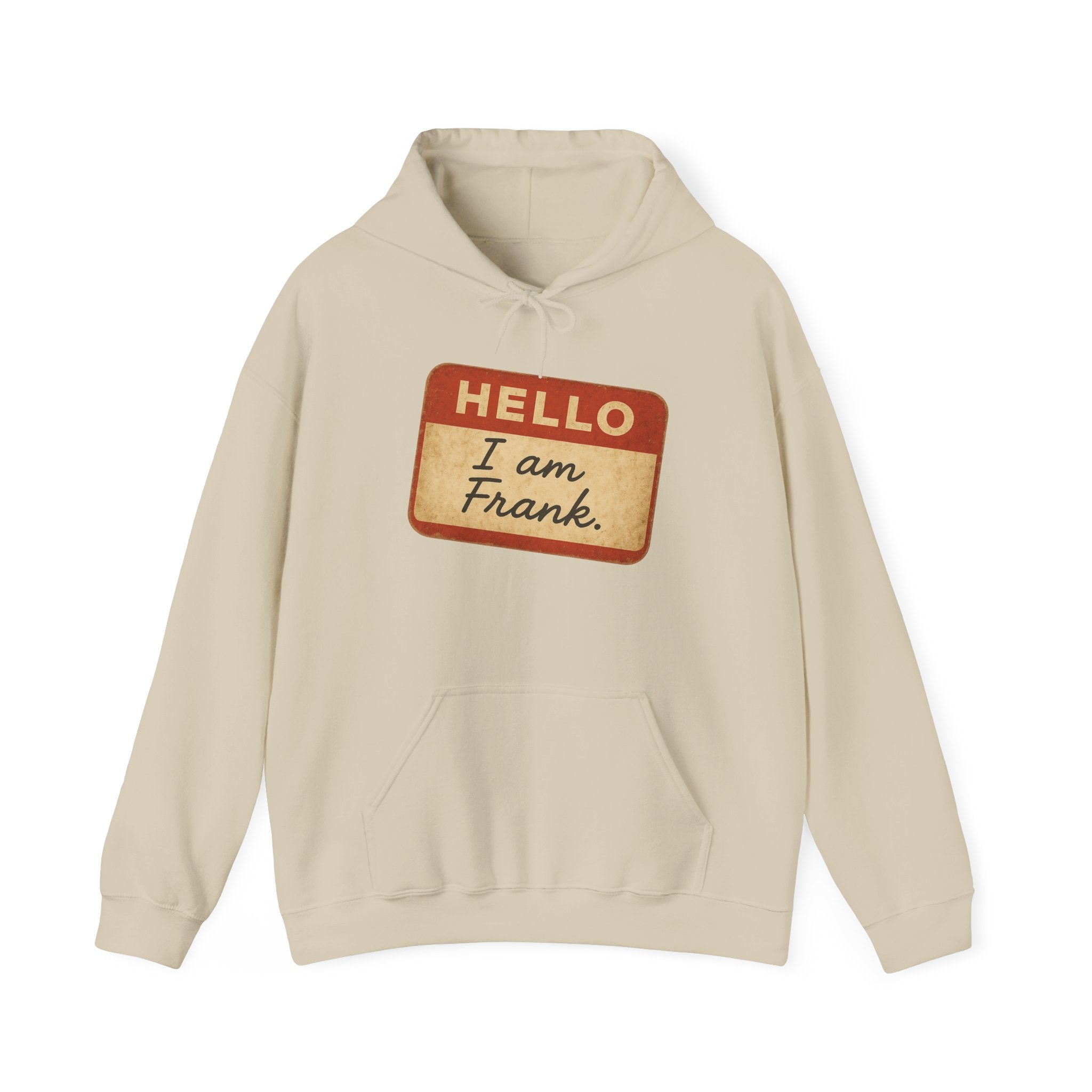 Hello I am Frank name tag Hoodie | Novelty Personalized Name Sticker Design