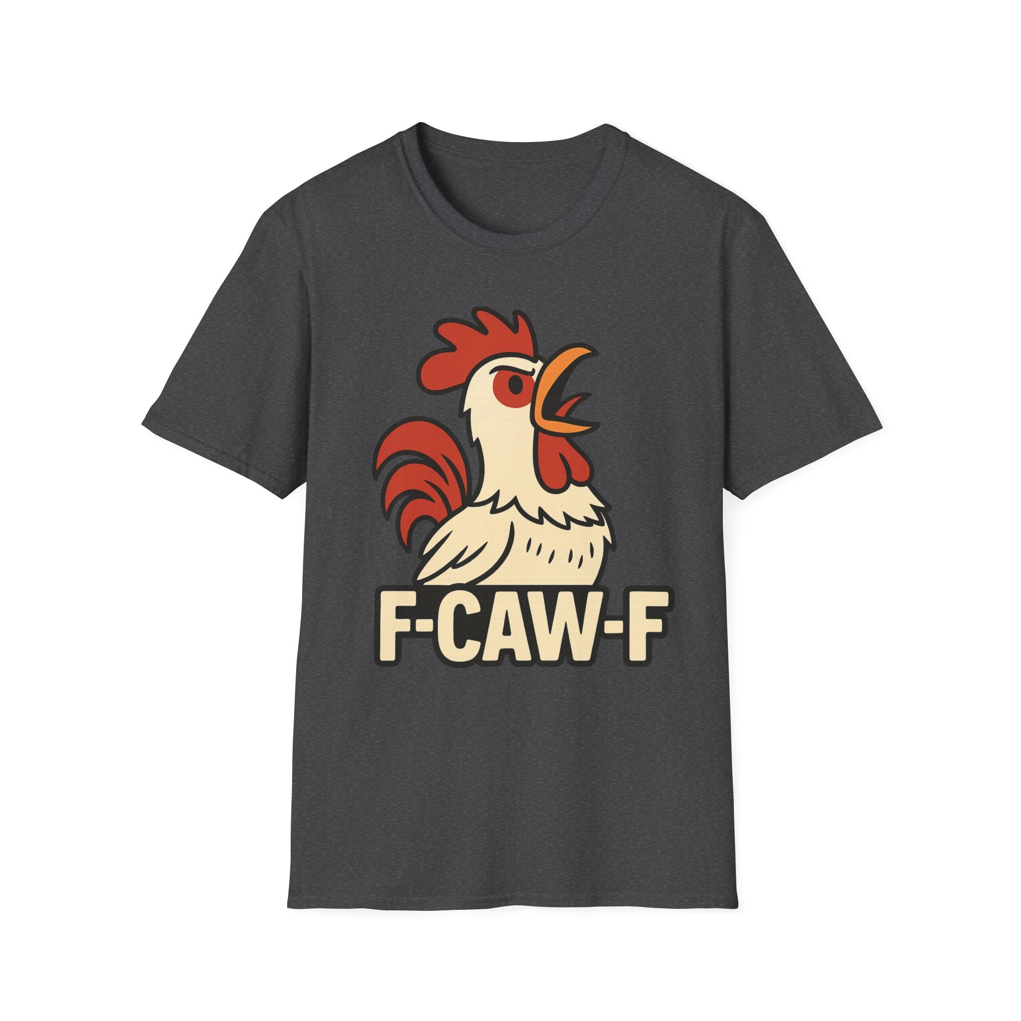 F-Caw-F Unisex T-Shirt, Funny Rooster Tee, Gift for Farmers, Animal Lovers, Casual Wear, Humorous Poultry Shirt