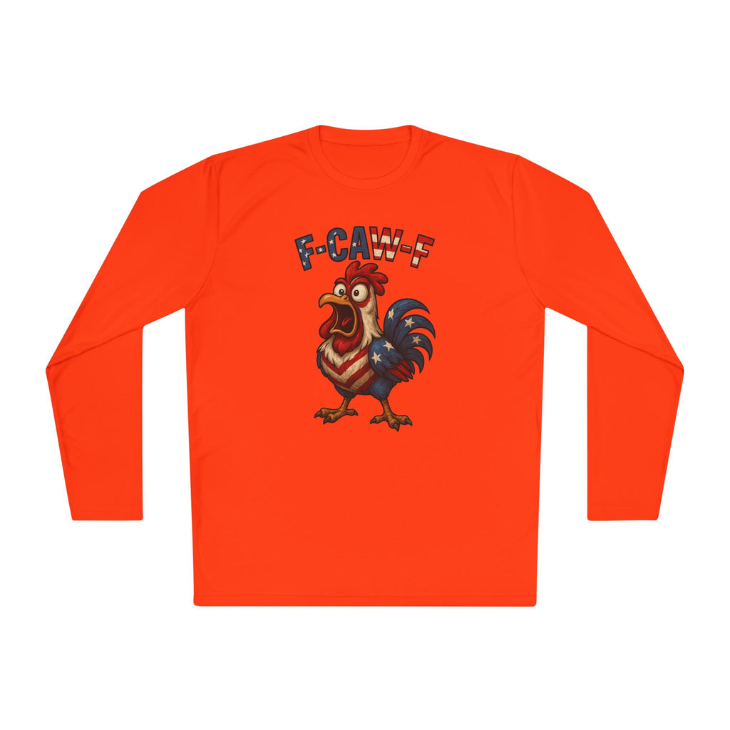 F-Caw-F Rooster Unisex Long Sleeve Tee - Patriotic Fun Wear