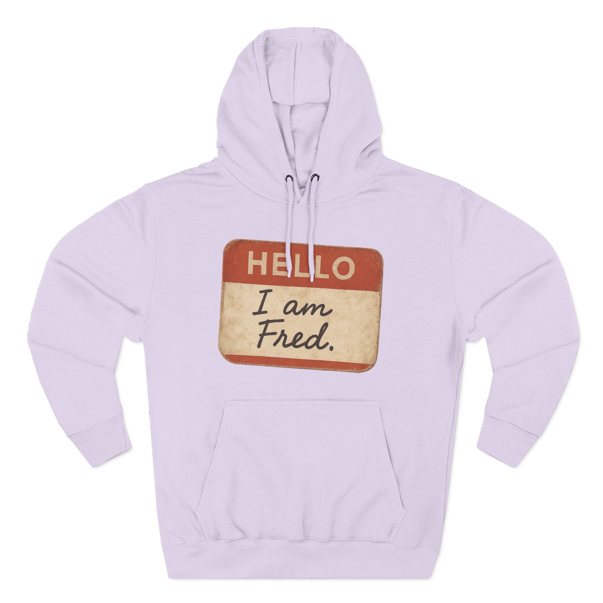 Hello I Am Fred Hoodie — Funny Name Tag Pullover