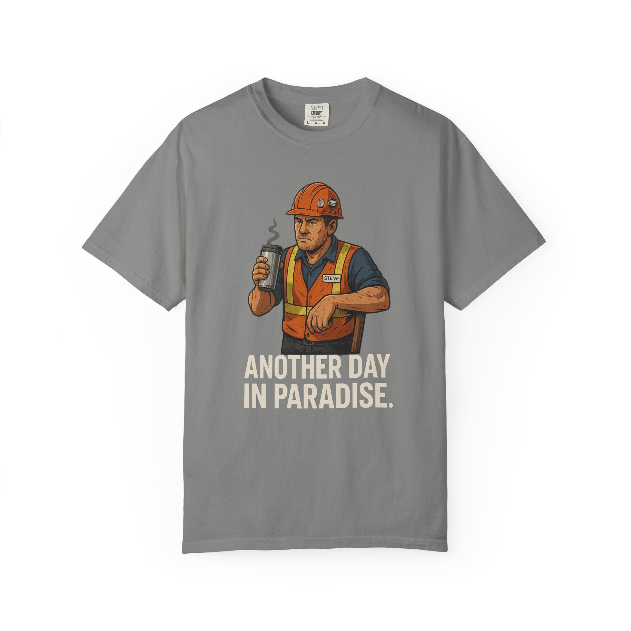 Construction Worker Graphic T‑Shirt — "Another Day in Paradise"