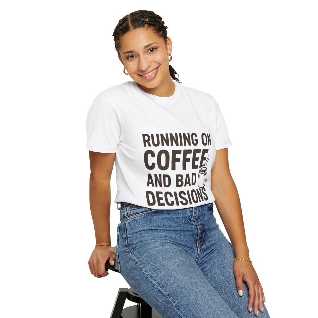 Coffee & Bad Decisions Tee, Funny Unisex T-Shirt for Coffee Lovers, Gift for Friends, Casual Wear, Quirky Humor Shirt, Perfect for Birthdays