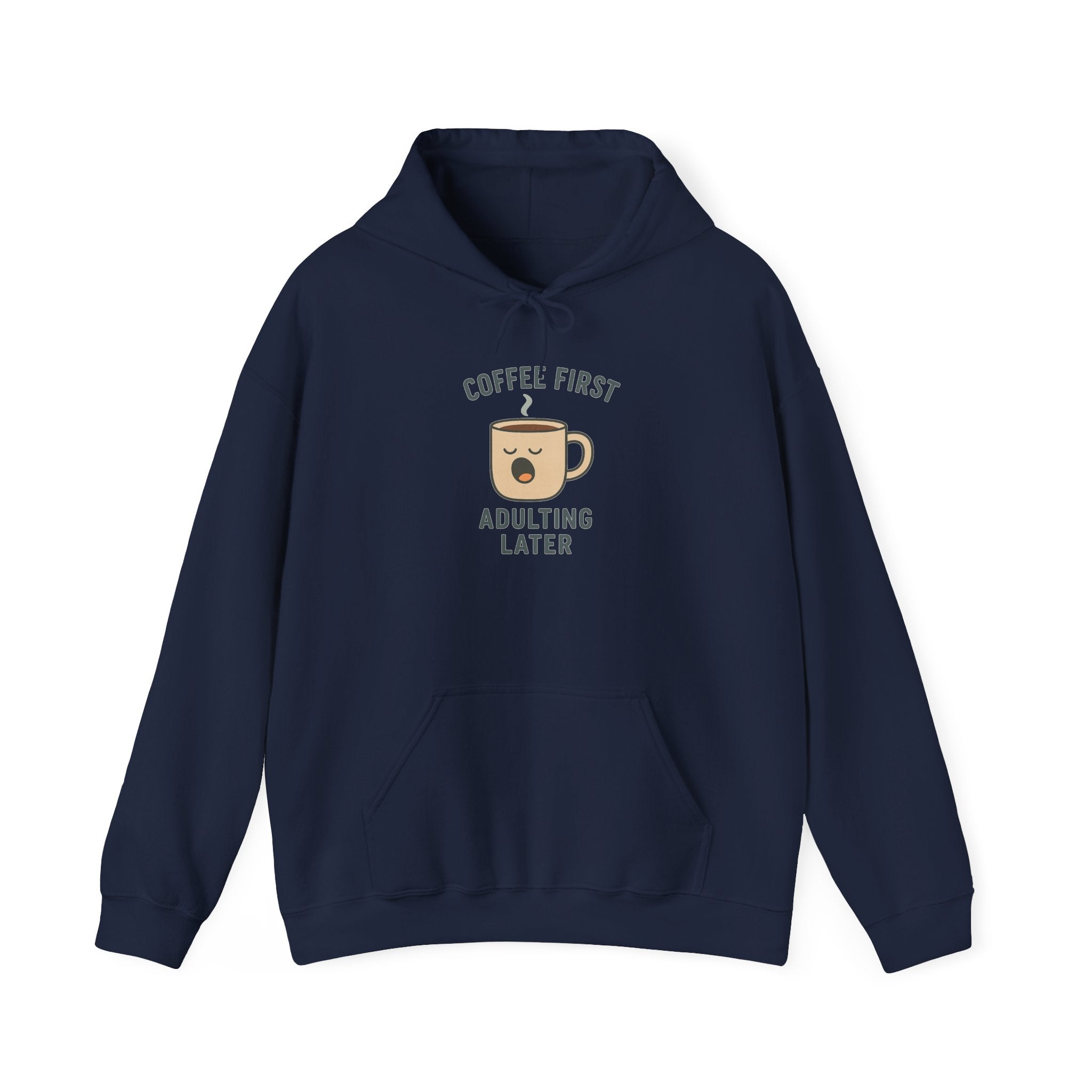 Coffee First Adulting Later Hoodie - Perfect for Coffee Lovers, Cozy Casual Wear, Gift for Friends, Birthday Present, Relaxed Style