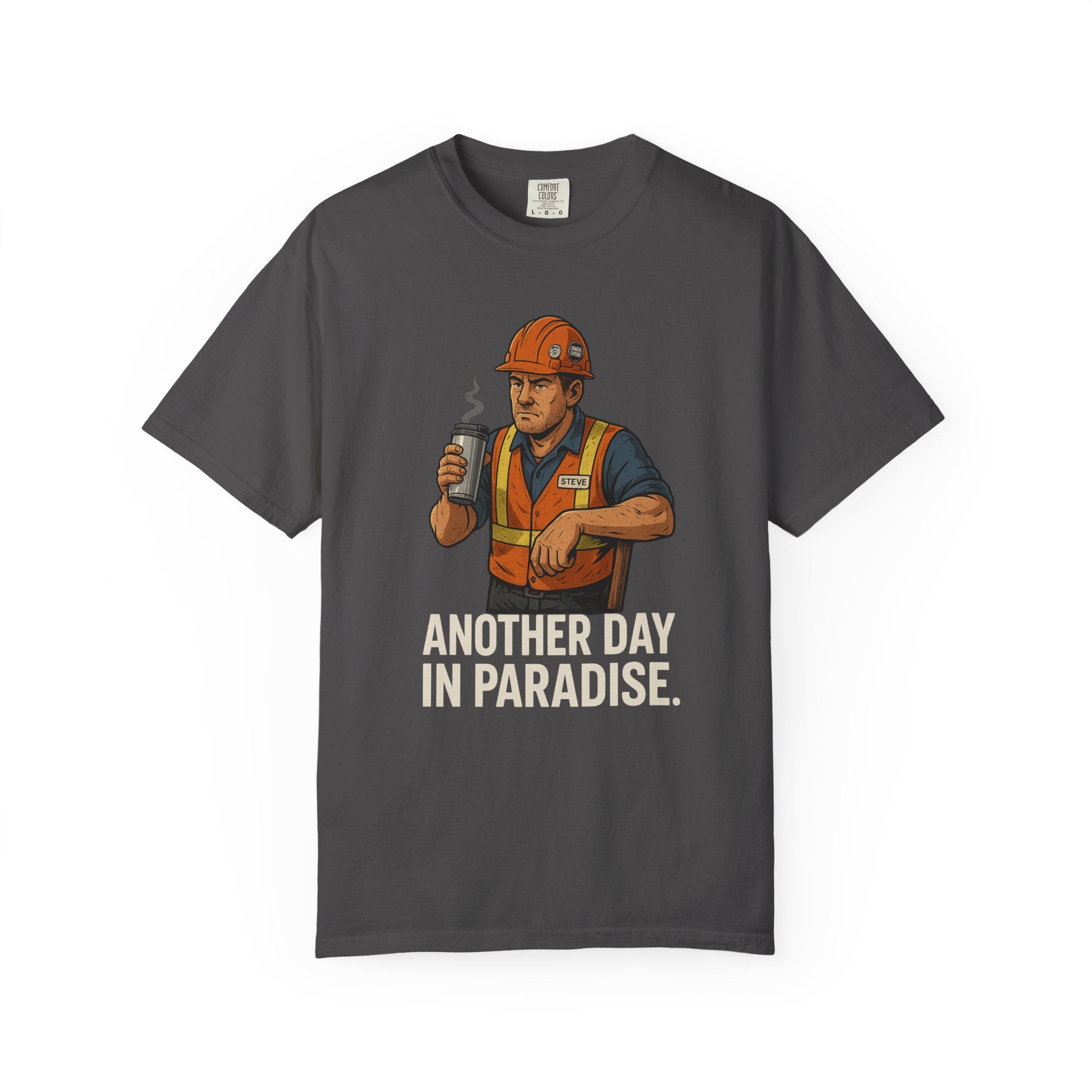 Construction Worker Graphic T‑Shirt — "Another Day in Paradise"