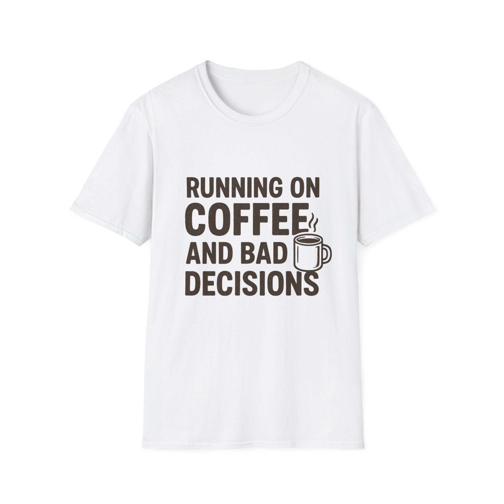 Coffee & Bad Decisions T-Shirt, Funny Graphic Tee, Gift for Coffee Lovers, Unisex Casual Wear, Perfect for Birthdays, Everyday Humor