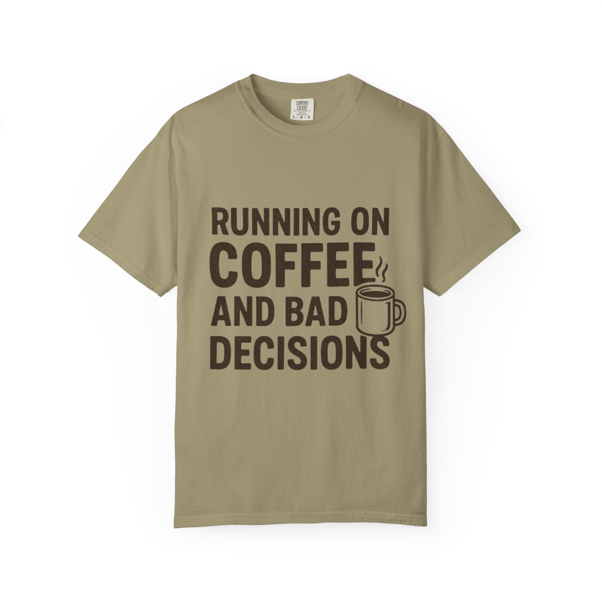 Coffee & Bad Decisions Tee, Funny Unisex T-Shirt for Coffee Lovers, Gift for Friends, Casual Wear, Quirky Humor Shirt, Perfect for Birthdays