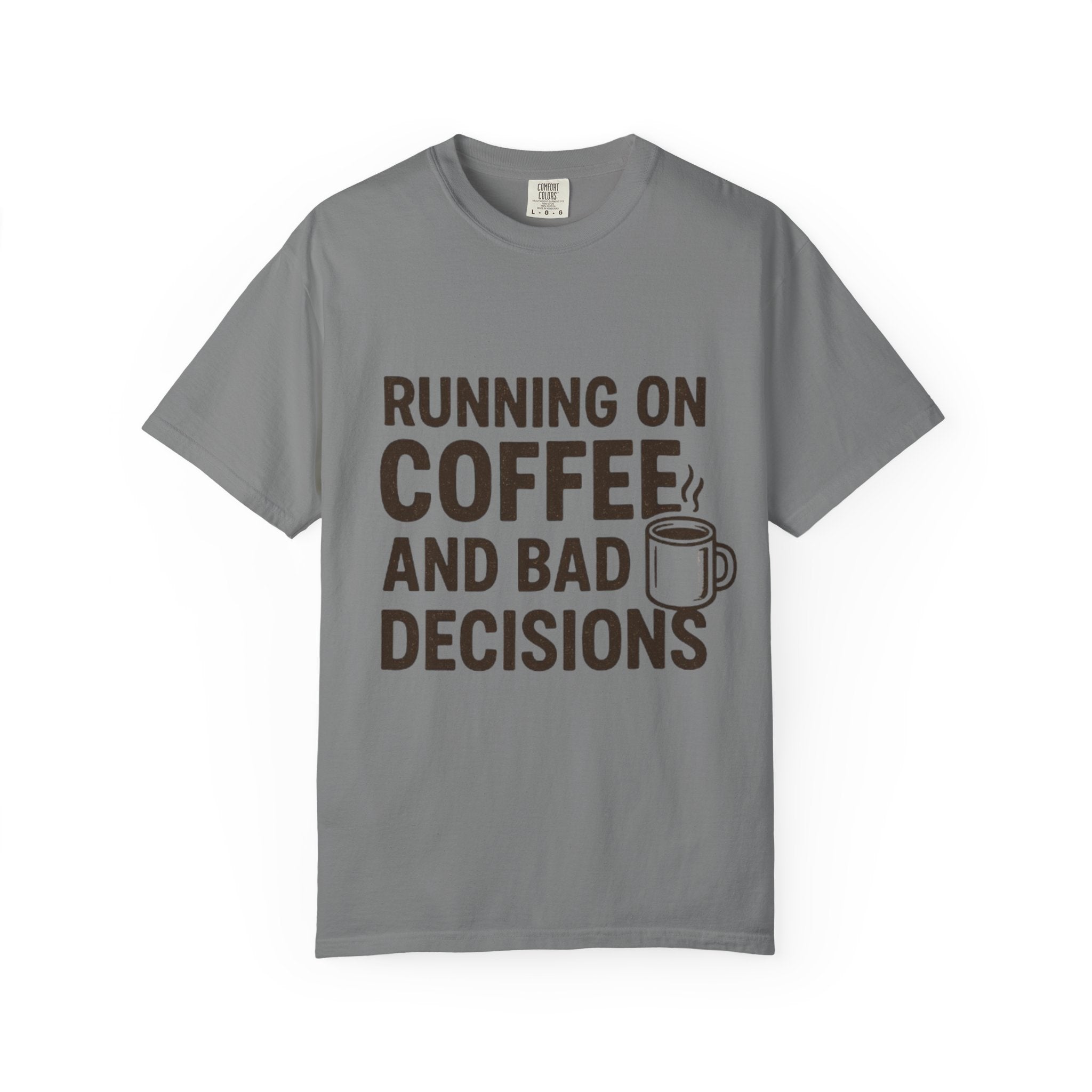 Coffee & Bad Decisions Tee, Funny Unisex T-Shirt for Coffee Lovers, Gift for Friends, Casual Wear, Quirky Humor Shirt, Perfect for Birthdays