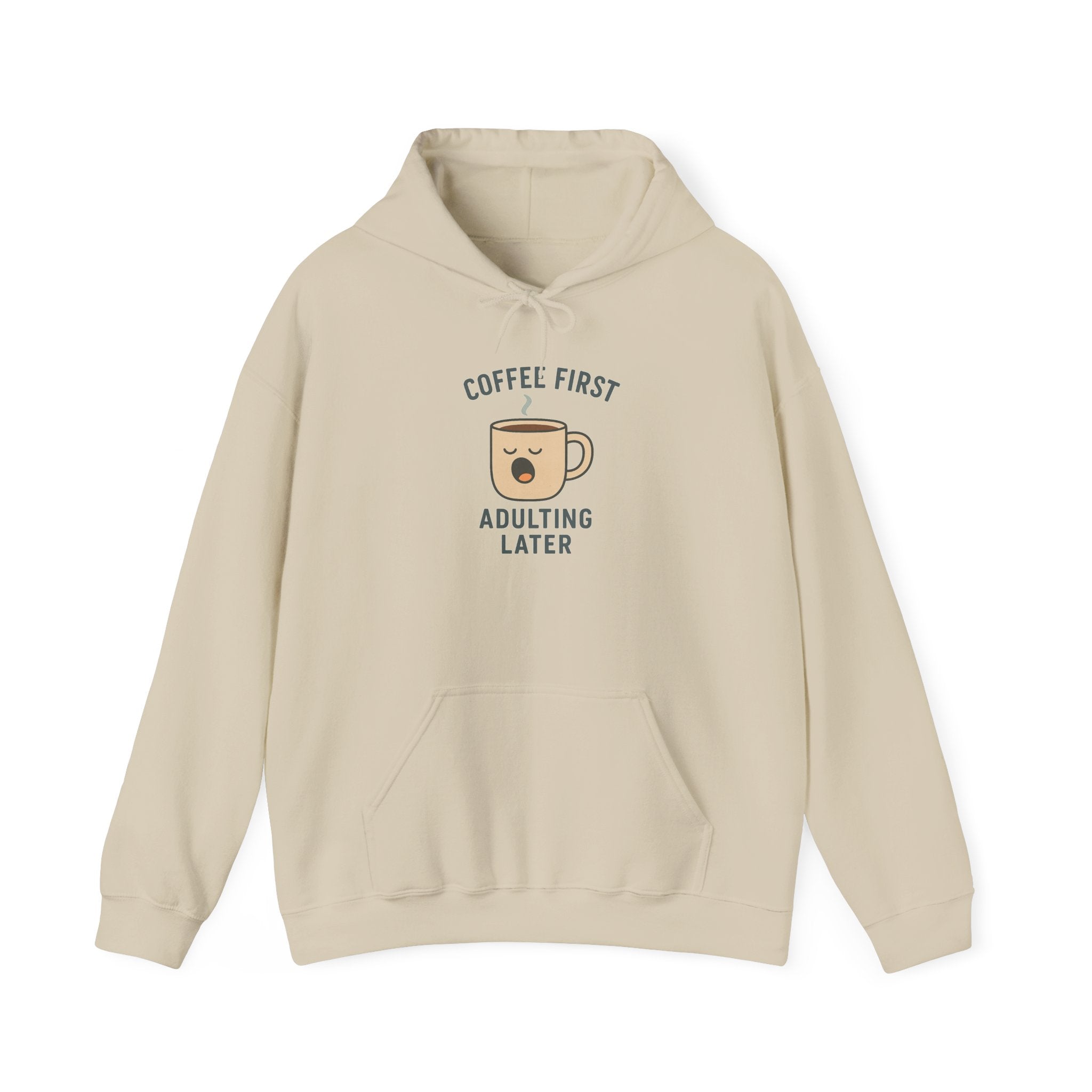 Coffee First Adulting Later Hoodie - Perfect for Coffee Lovers, Cozy Casual Wear, Gift for Friends, Birthday Present, Relaxed Style