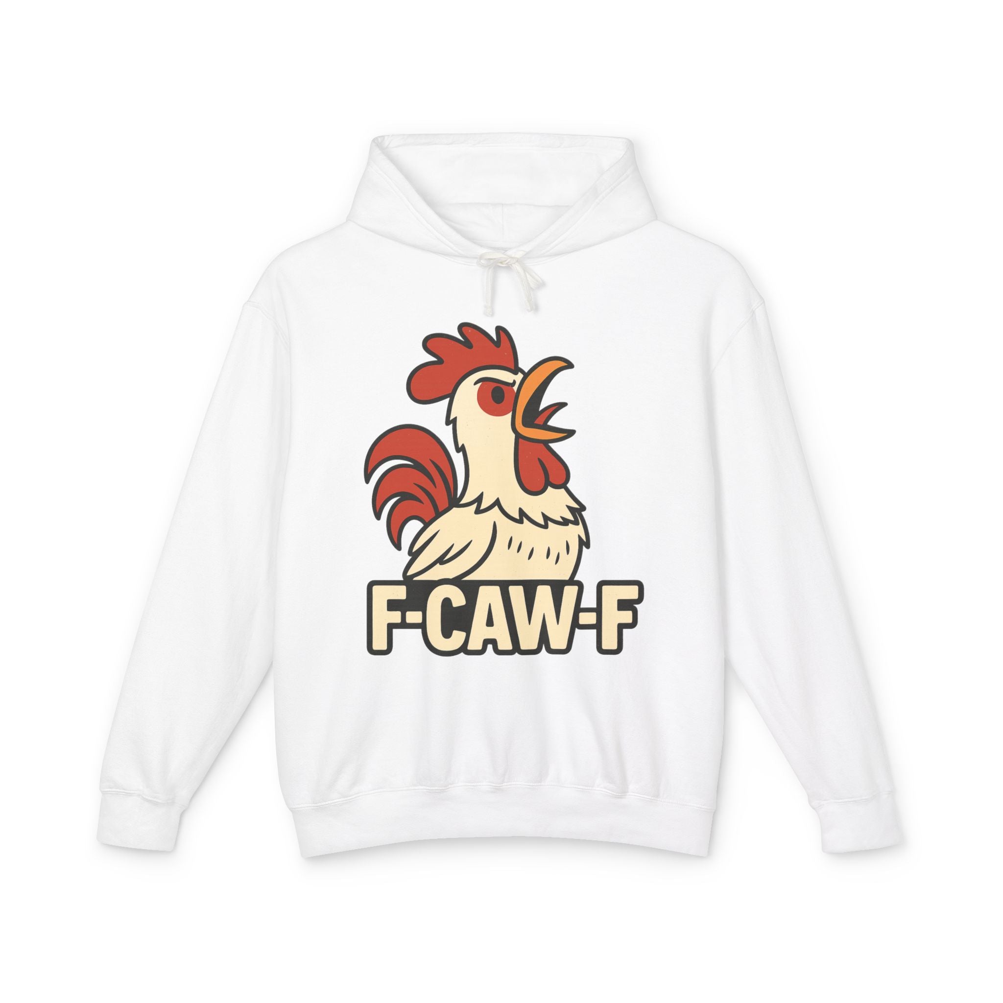 F-Caw-F Unisex Lightweight Hooded Sweatshirt, Funny Hoodie, Gift for Rooster Lovers, Humor Apparel, Casual Wear, Quirky Clothing