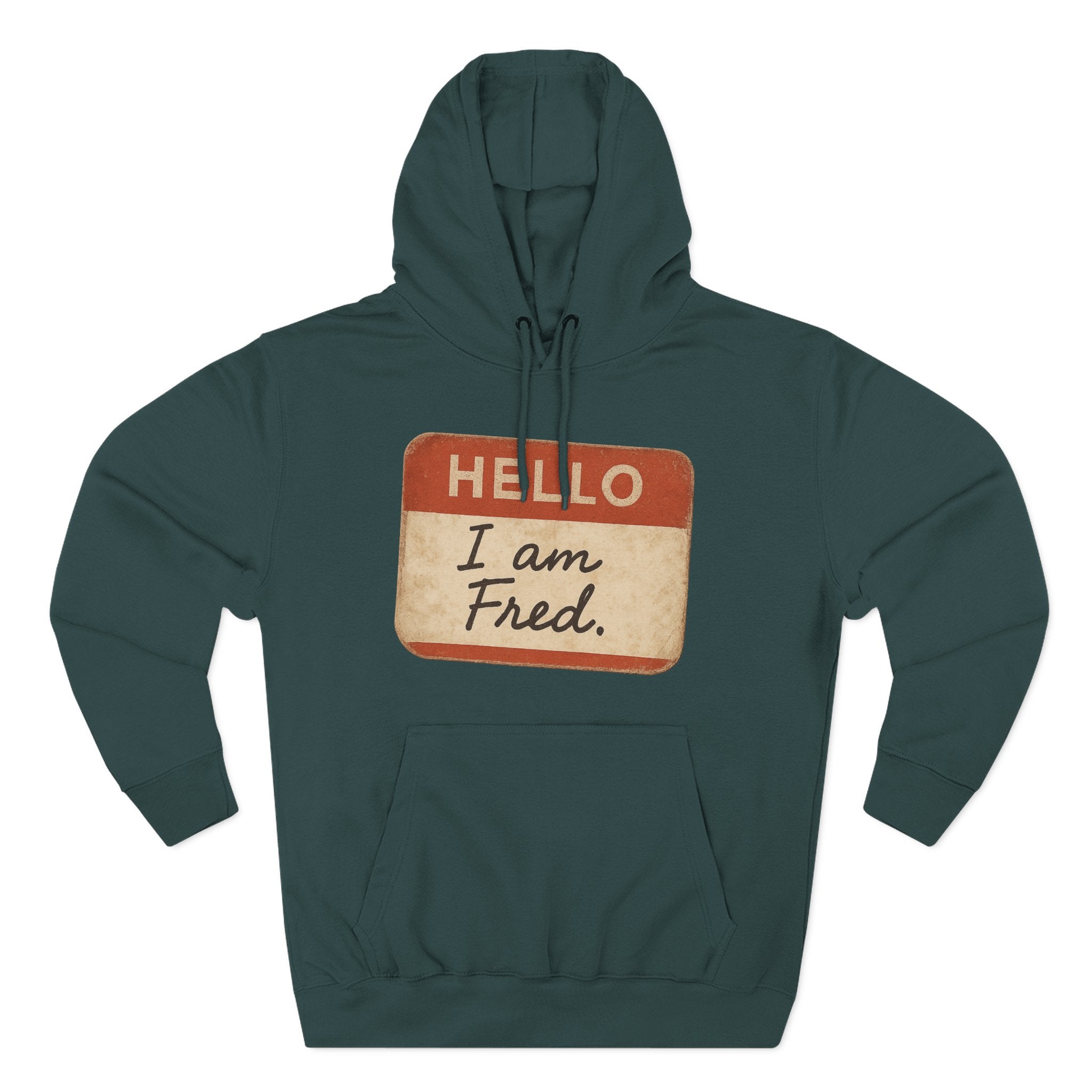 Hello I Am Fred Hoodie — Funny Name Tag Pullover