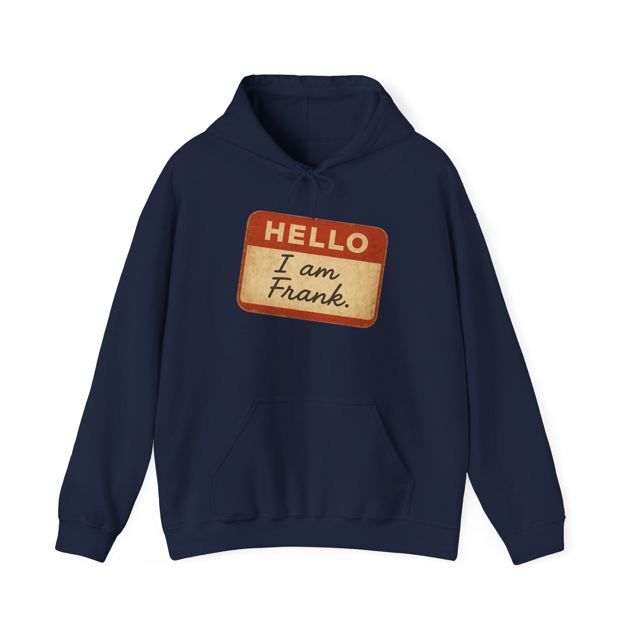 Hello I am Frank name tag Hoodie | Novelty Personalized Name Sticker Design