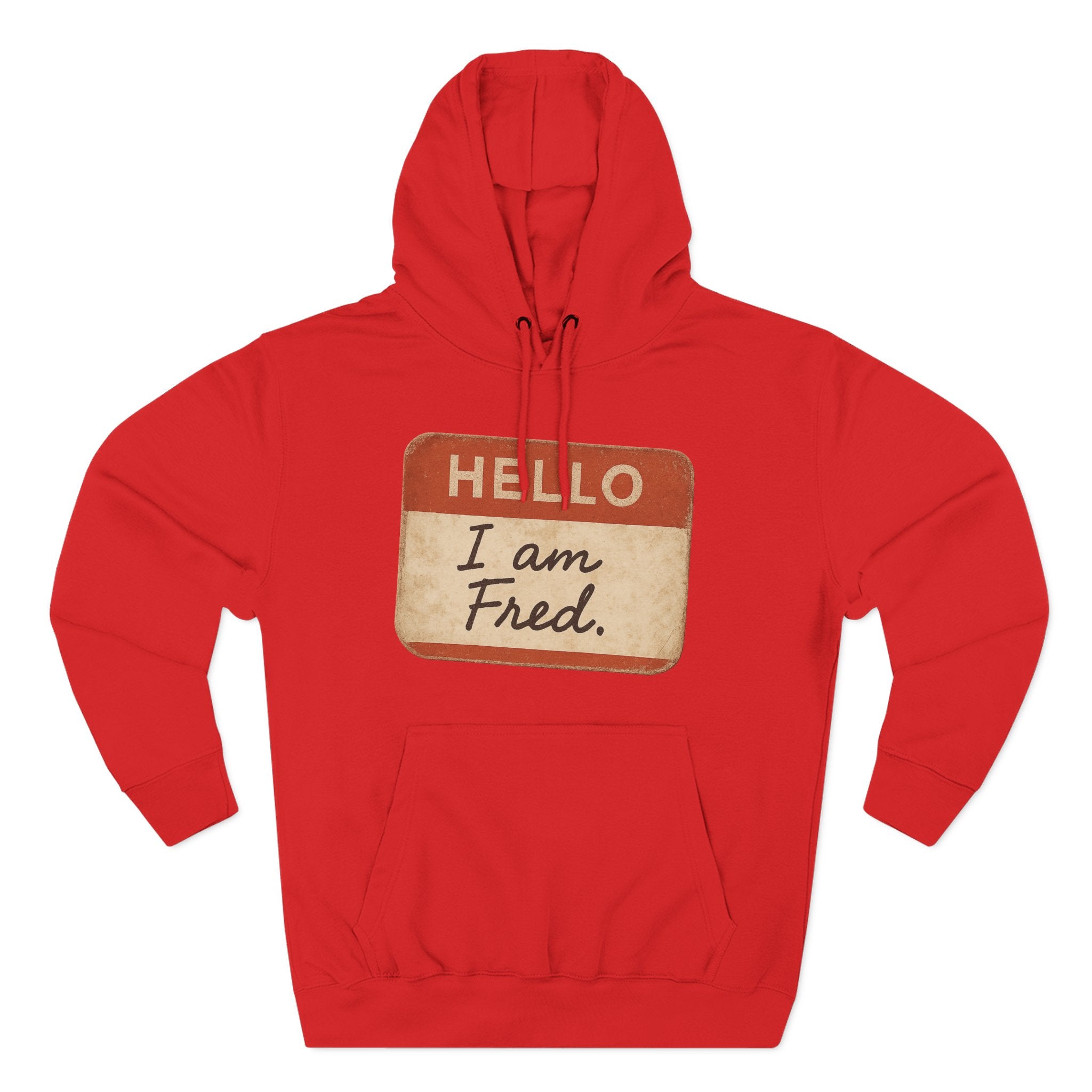 Hello I Am Fred Hoodie — Funny Name Tag Pullover