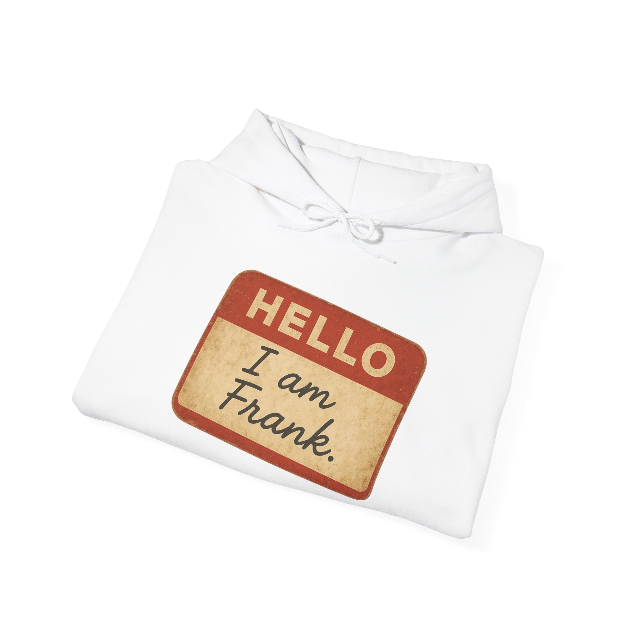 Hello I am Frank name tag Hoodie | Novelty Personalized Name Sticker Design