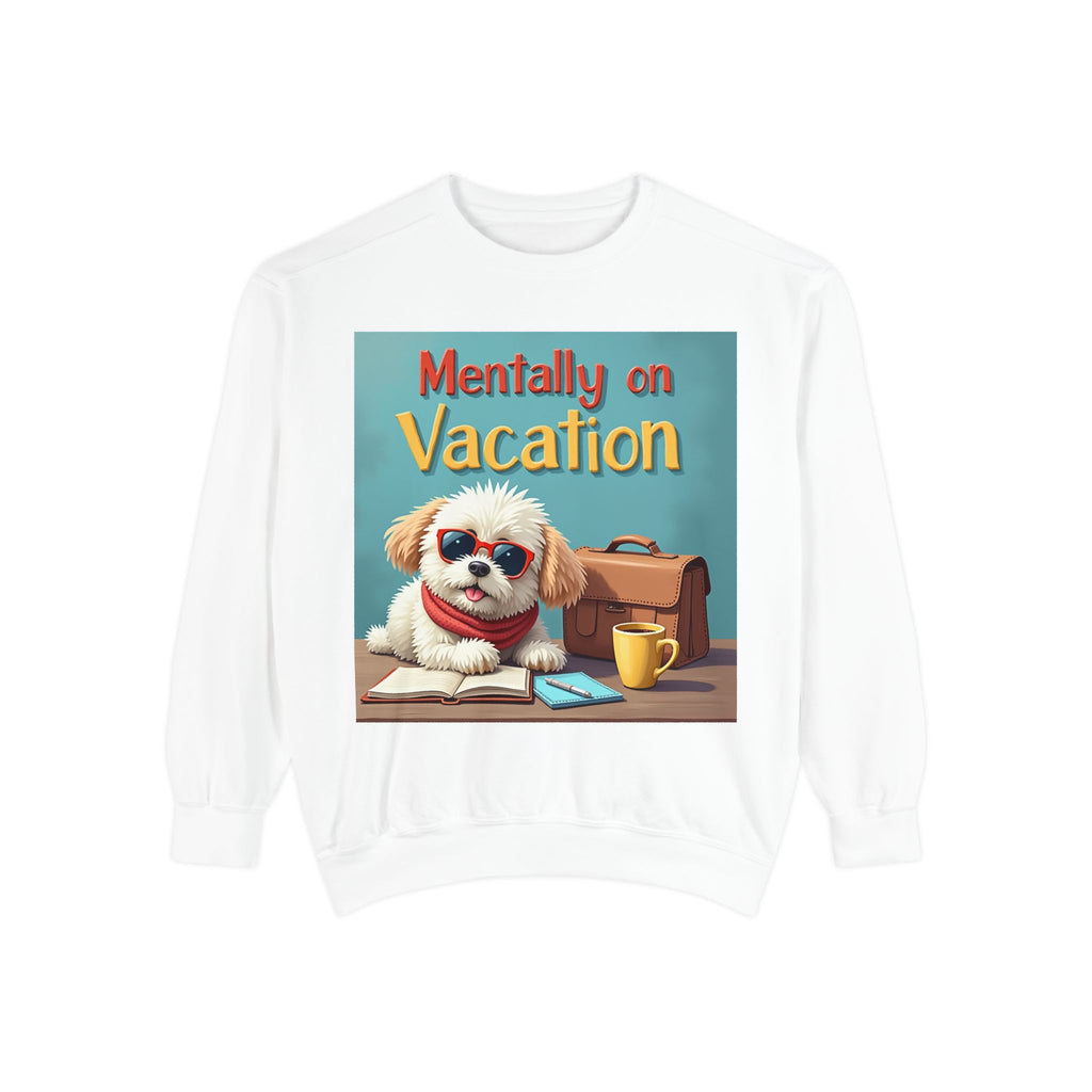 Unisex Dog-Themed Sweatshirt with Humorous Vacation Design, Perfect for Pet Lovers, Gift for Dog Owners, Cozy Casual Wear, Vacation Mood