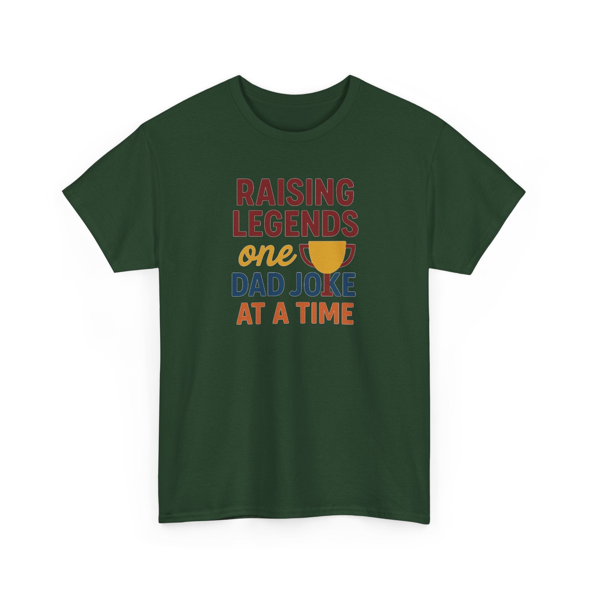 Dad Joke T‑Shirt — "Raising Legends One Dad Joke at a Time" Funny Father’s Day Tee