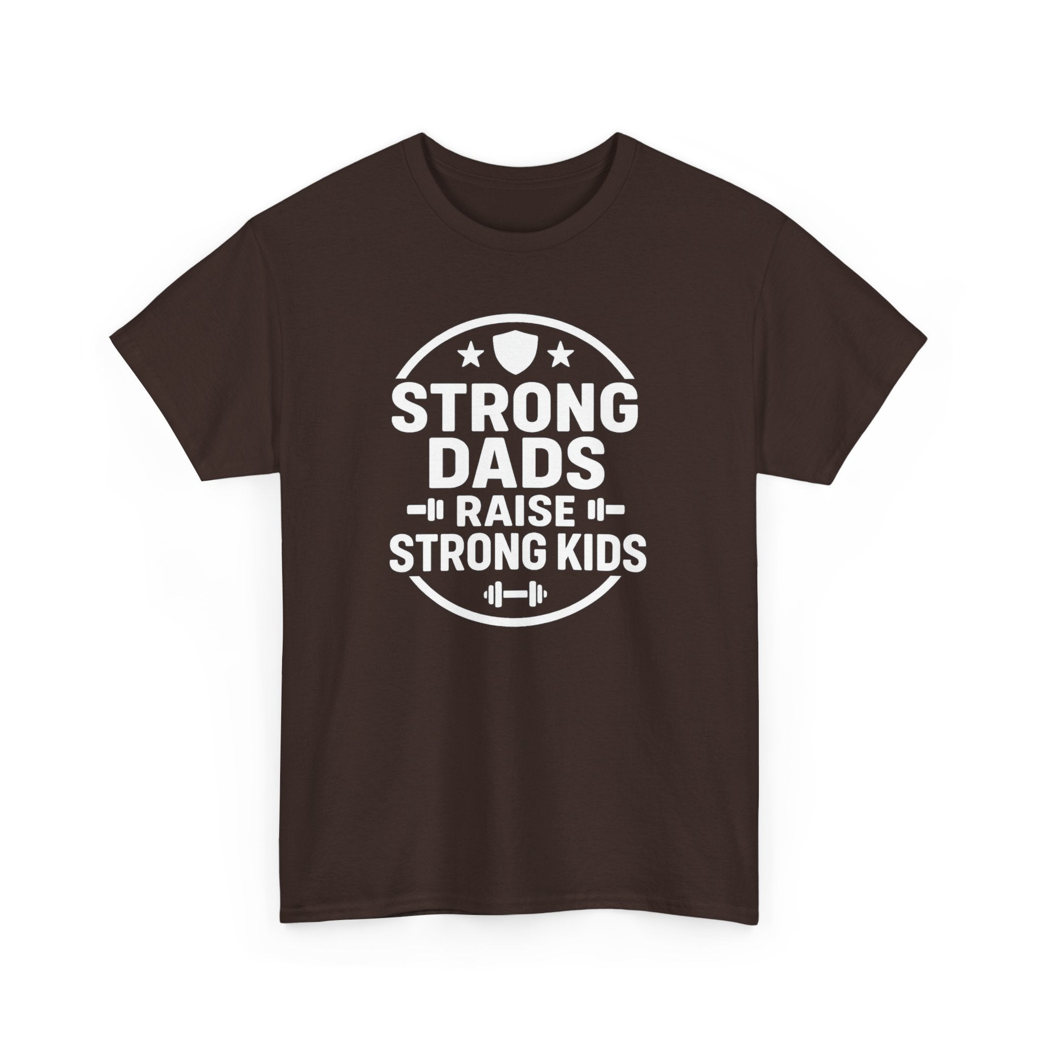 Strong Dads Raise Strong Kids T-Shirt — Father’s Day Fitness Tee