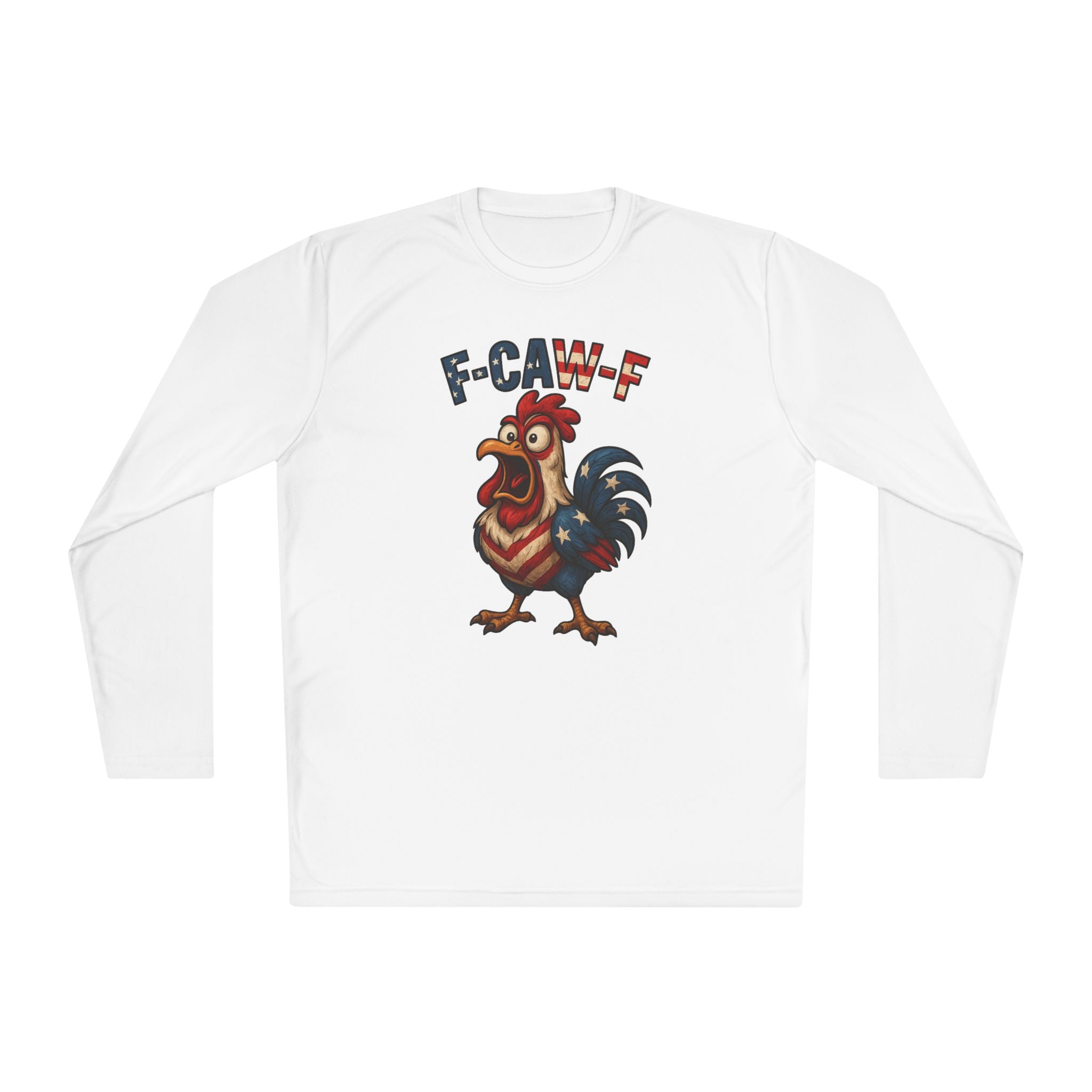 F-Caw-F Rooster Unisex Long Sleeve Tee - Patriotic Fun Wear