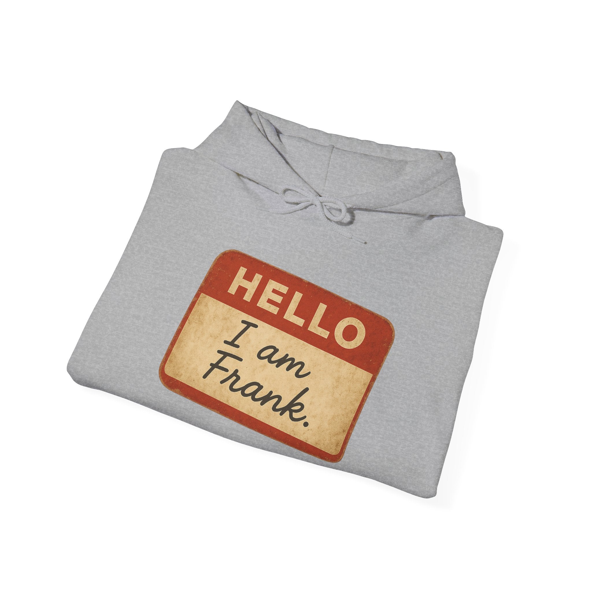 Hello I am Frank name tag Hoodie | Novelty Personalized Name Sticker Design