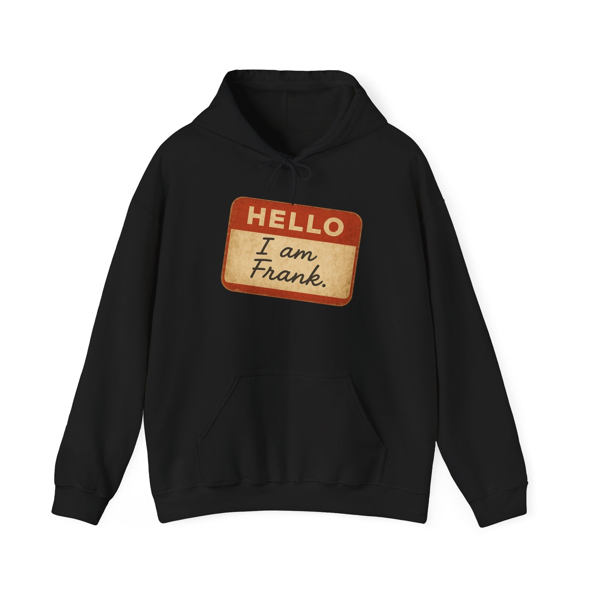 Hello I am Frank name tag Hoodie | Novelty Personalized Name Sticker Design