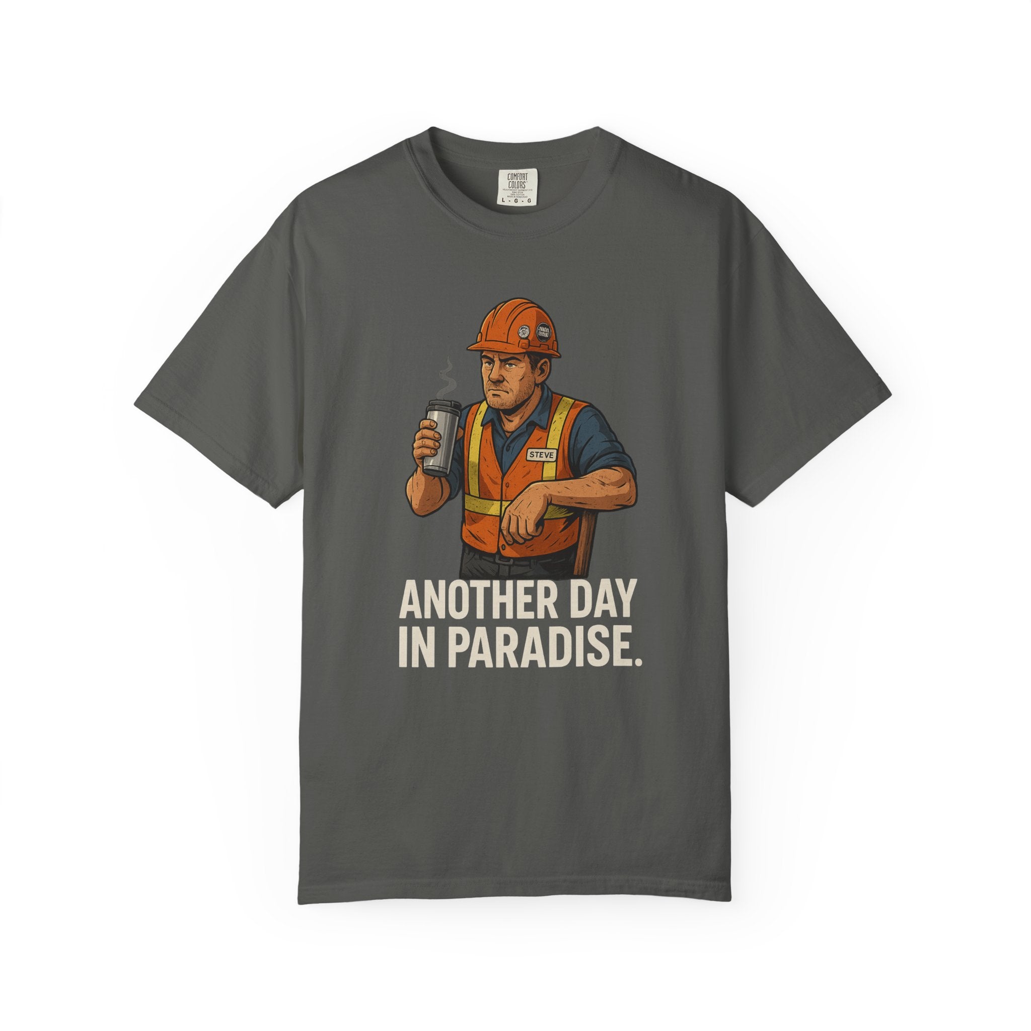 Construction Worker Graphic T‑Shirt — "Another Day in Paradise"