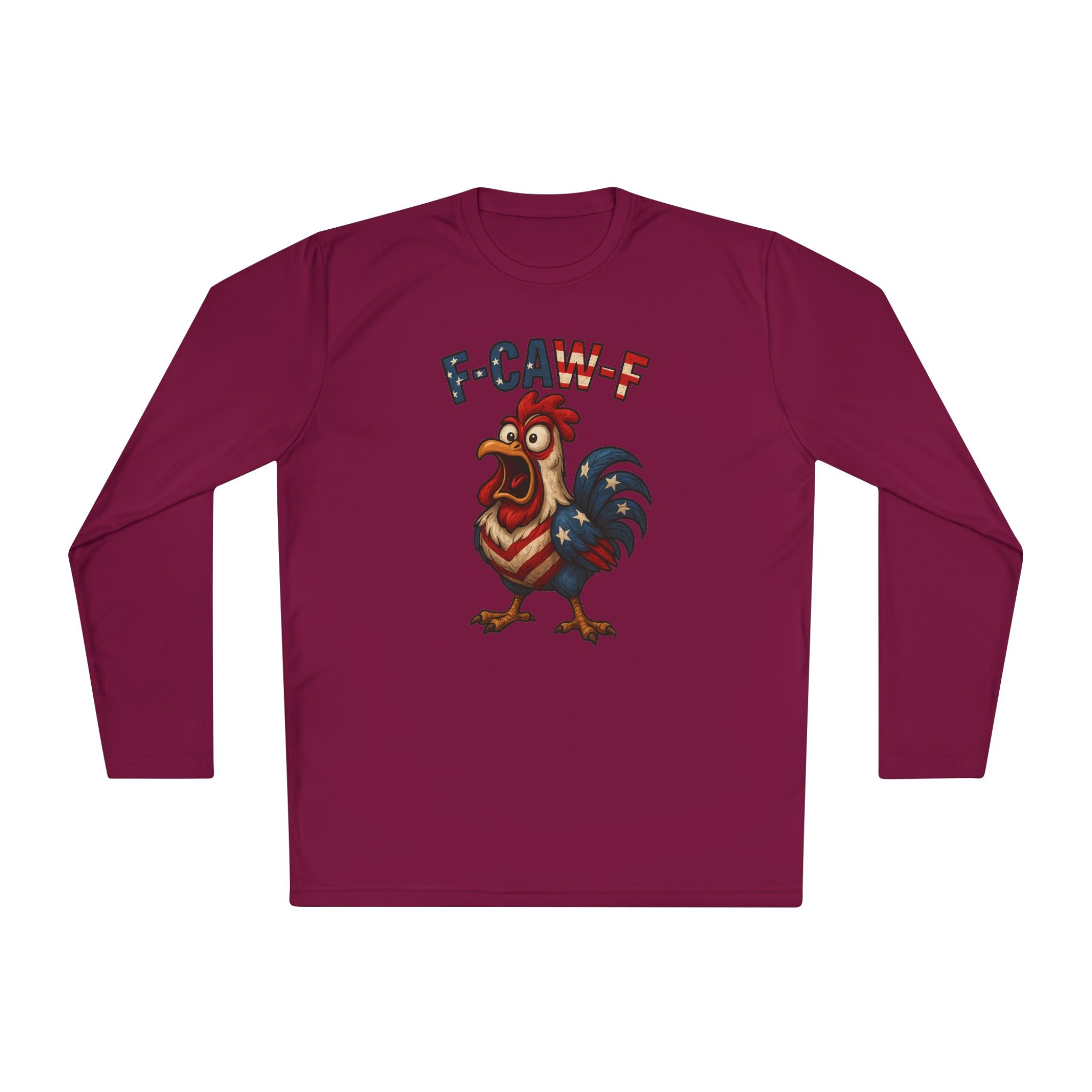 F-Caw-F Rooster Unisex Long Sleeve Tee - Patriotic Fun Wear