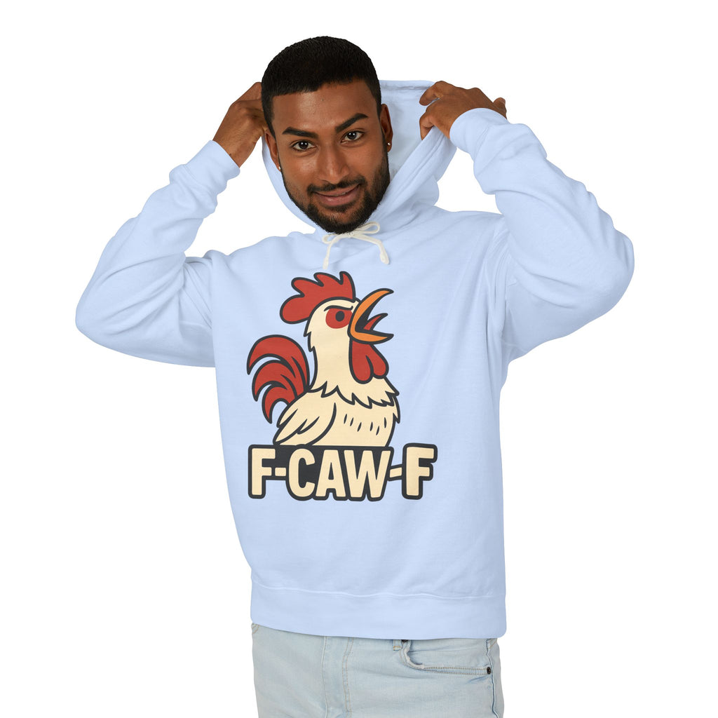 F-Caw-F Unisex Lightweight Hooded Sweatshirt, Funny Hoodie, Gift for Rooster Lovers, Humor Apparel, Casual Wear, Quirky Clothing