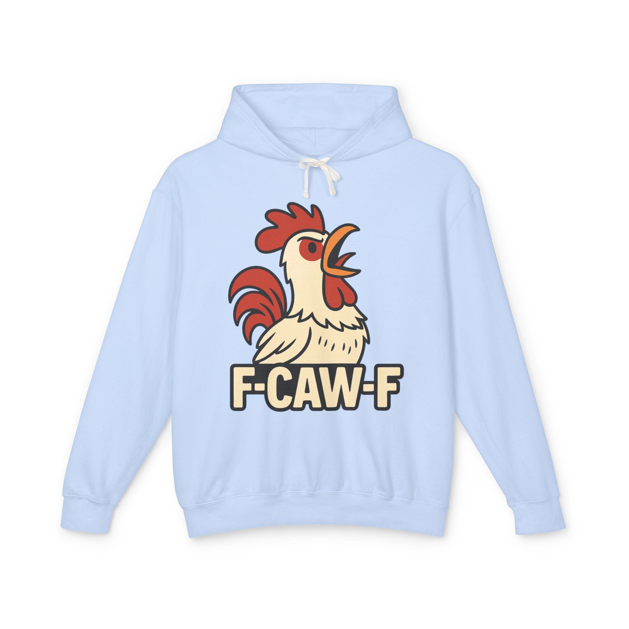 F-Caw-F Unisex Lightweight Hooded Sweatshirt, Funny Hoodie, Gift for Rooster Lovers, Humor Apparel, Casual Wear, Quirky Clothing