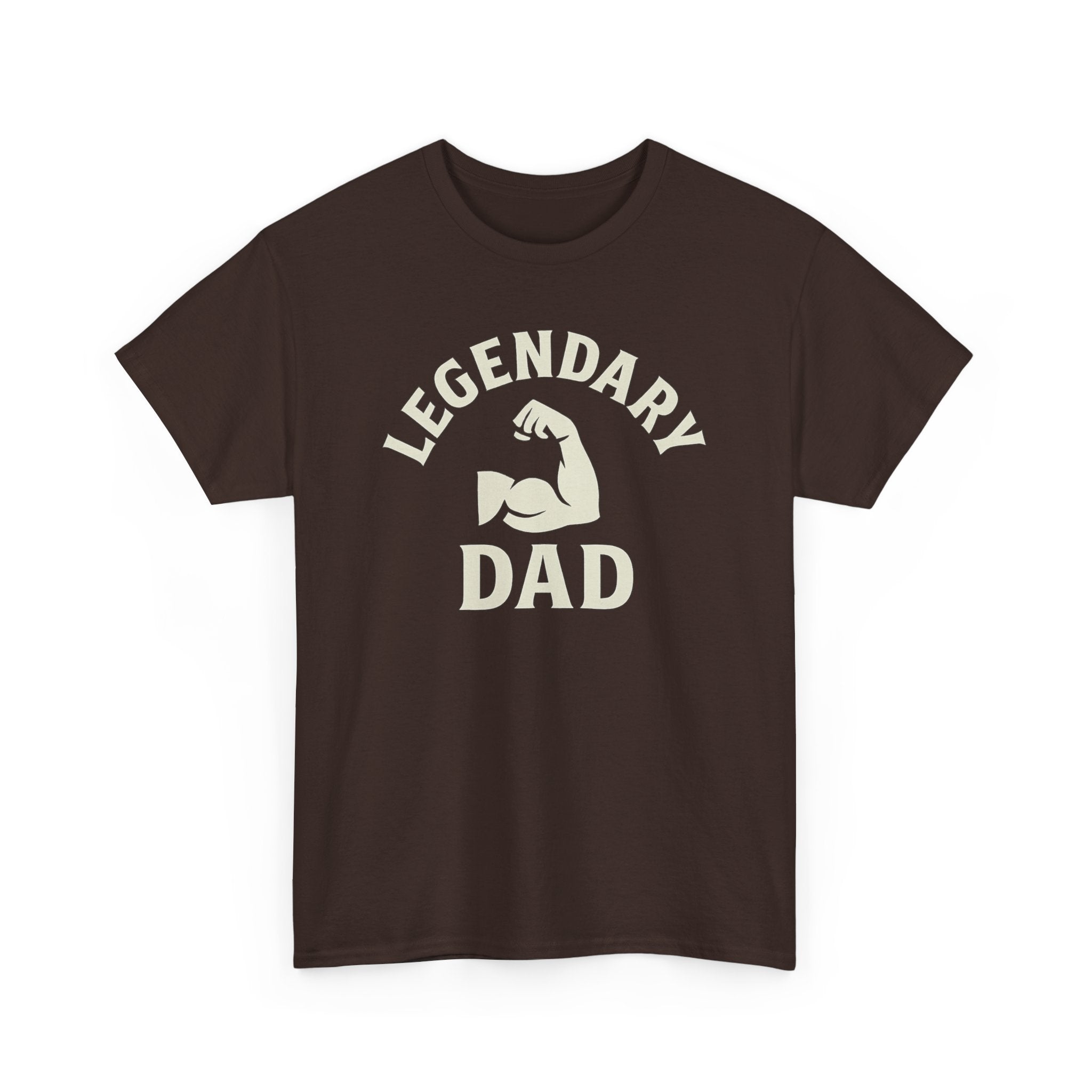 Legendary Dad T-Shirt — Muscle Arm Father's Day Gift Tee