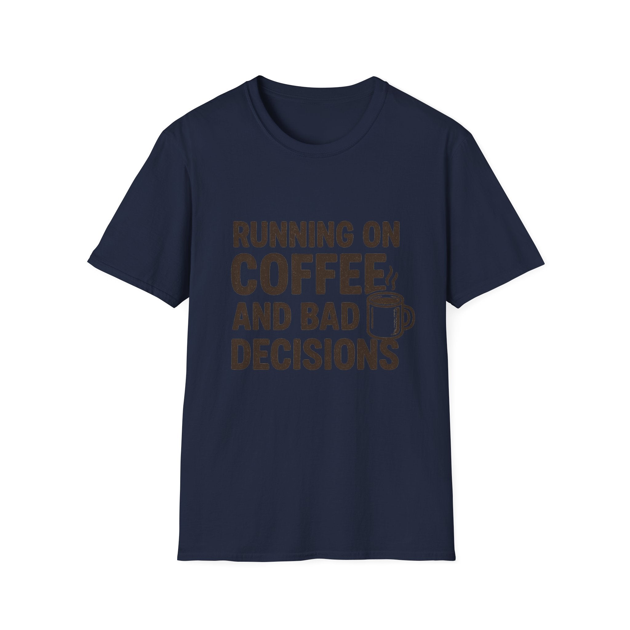 Coffee & Bad Decisions T-Shirt, Funny Graphic Tee, Gift for Coffee Lovers, Unisex Casual Wear, Perfect for Birthdays, Everyday Humor