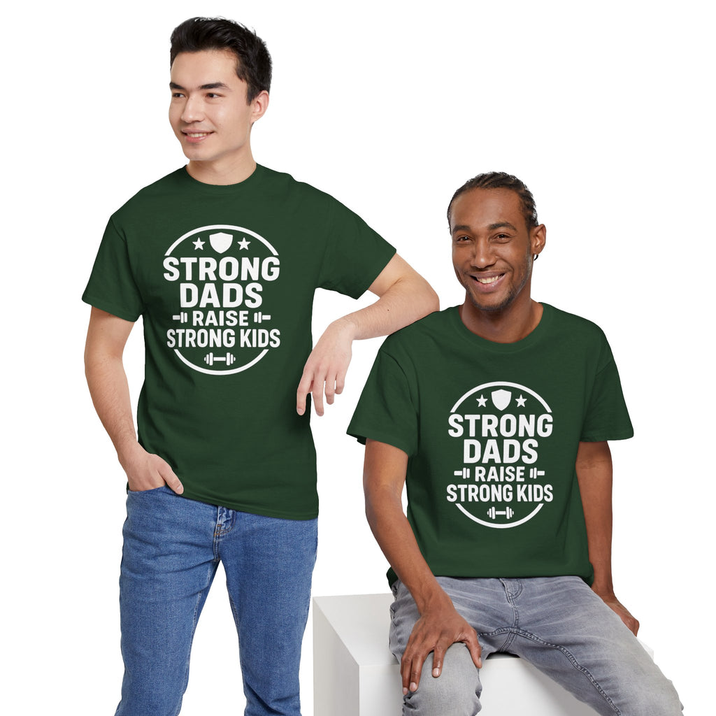 Strong Dads Raise Strong Kids T-Shirt — Father’s Day Fitness Tee