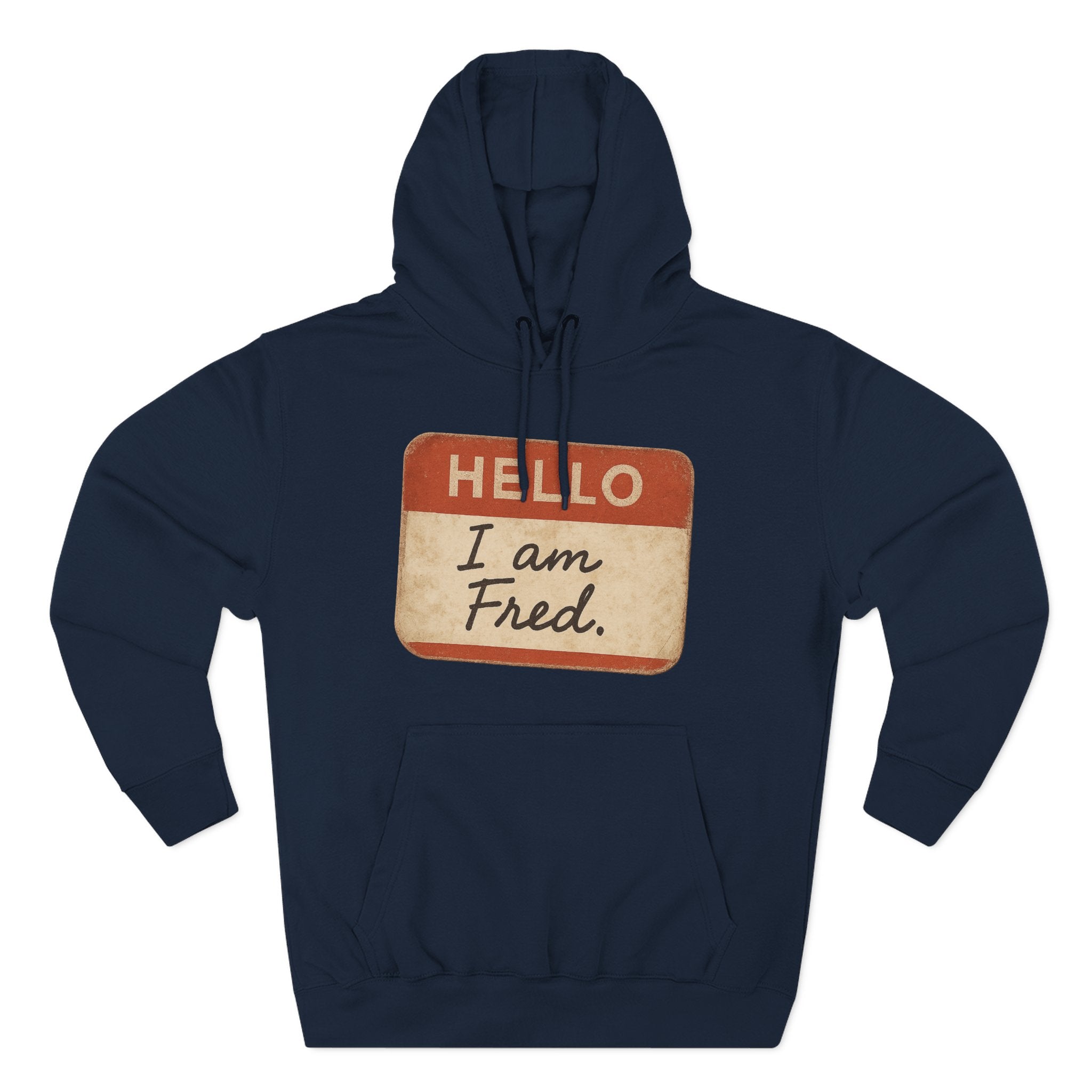 Hello I Am Fred Hoodie — Funny Name Tag Pullover