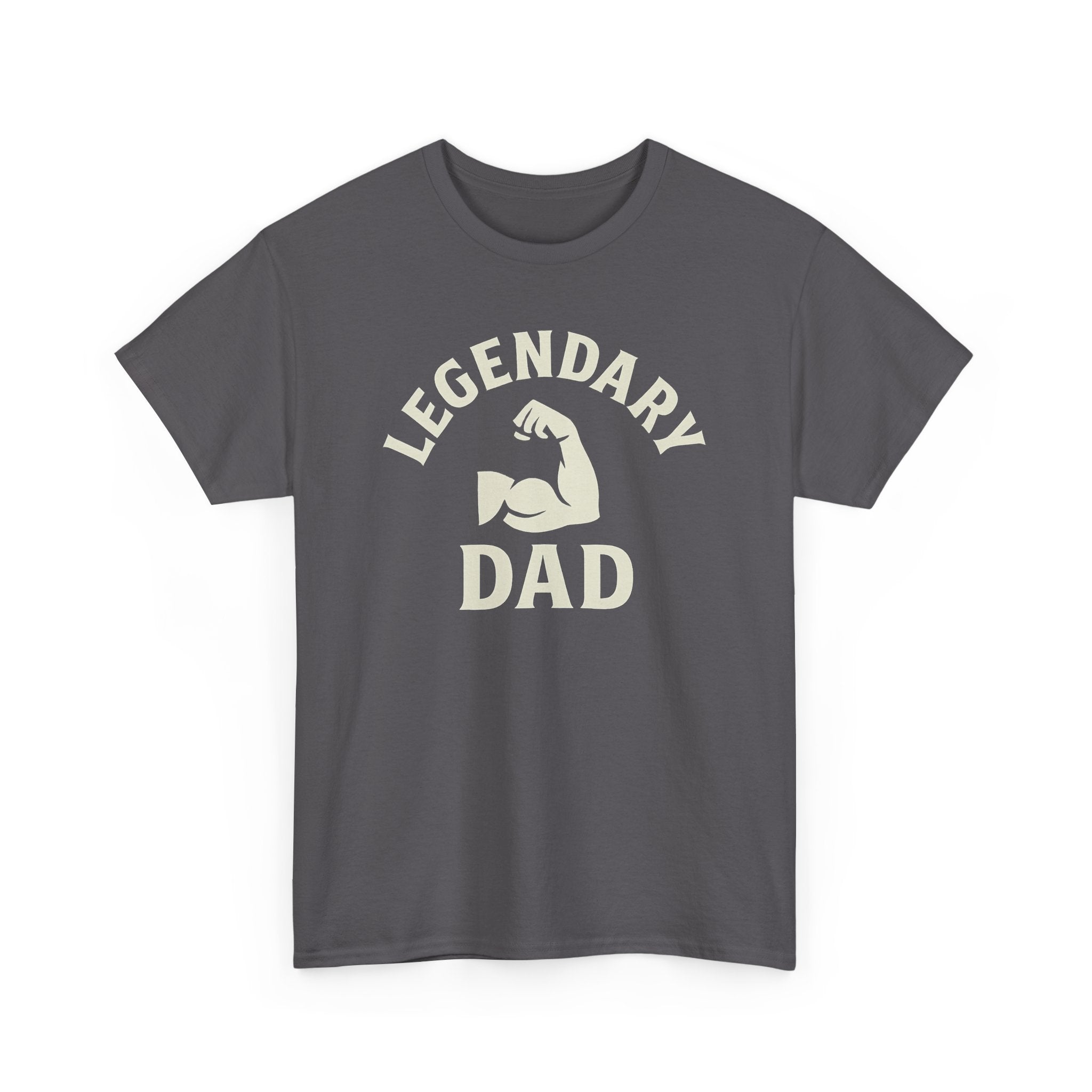 Legendary Dad T-Shirt — Muscle Arm Father's Day Gift Tee