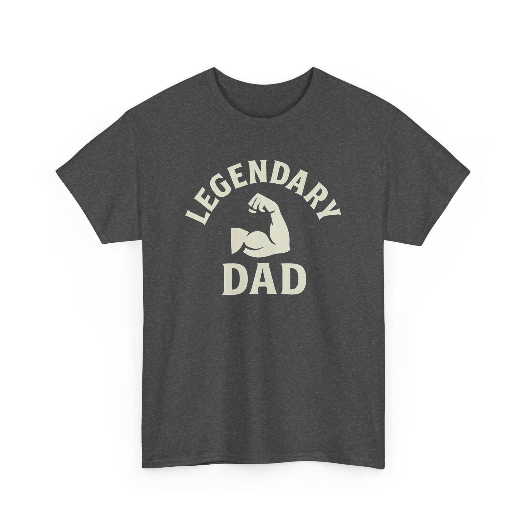 Legendary Dad T-Shirt — Muscle Arm Father's Day Gift Tee