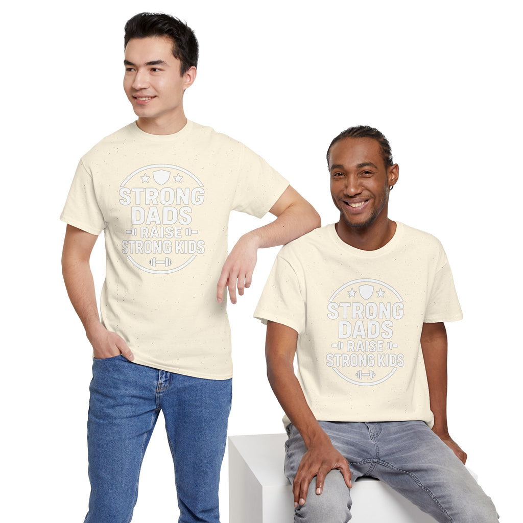 Strong Dads Raise Strong Kids T-Shirt — Father’s Day Fitness Tee