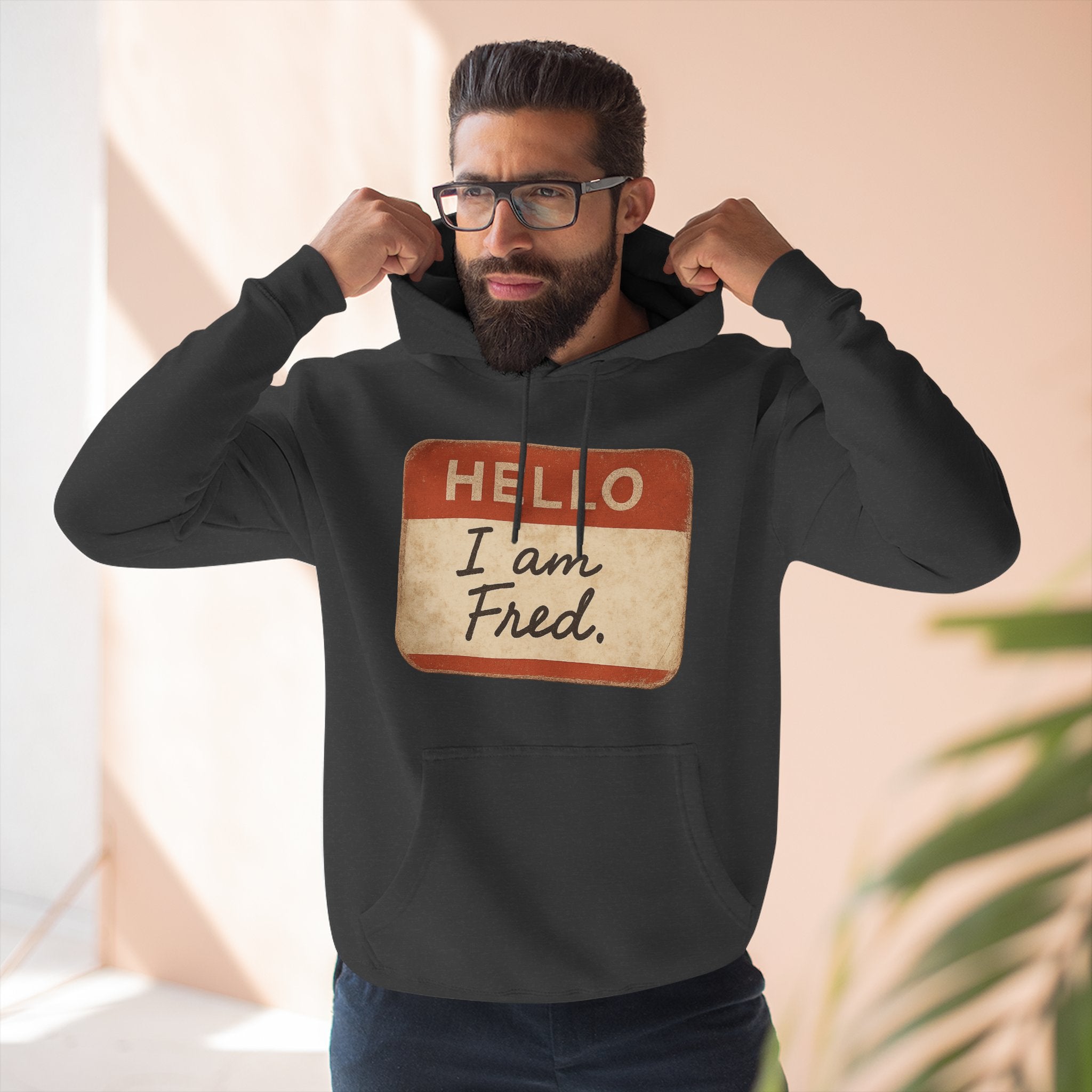 Hello I Am Fred Hoodie — Funny Name Tag Pullover