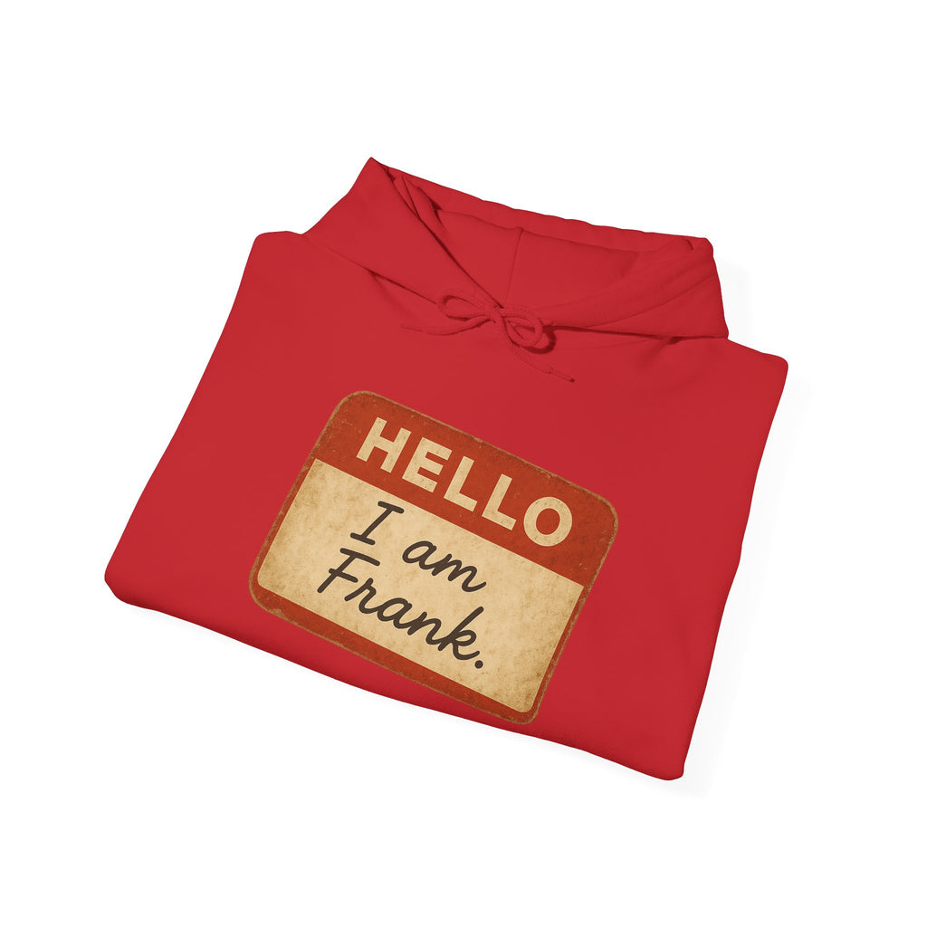 Hello I am Frank name tag Hoodie | Novelty Personalized Name Sticker Design