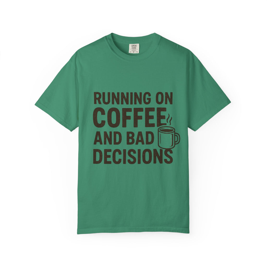 Coffee & Bad Decisions Tee, Funny Unisex T-Shirt for Coffee Lovers, Gift for Friends, Casual Wear, Quirky Humor Shirt, Perfect for Birthdays