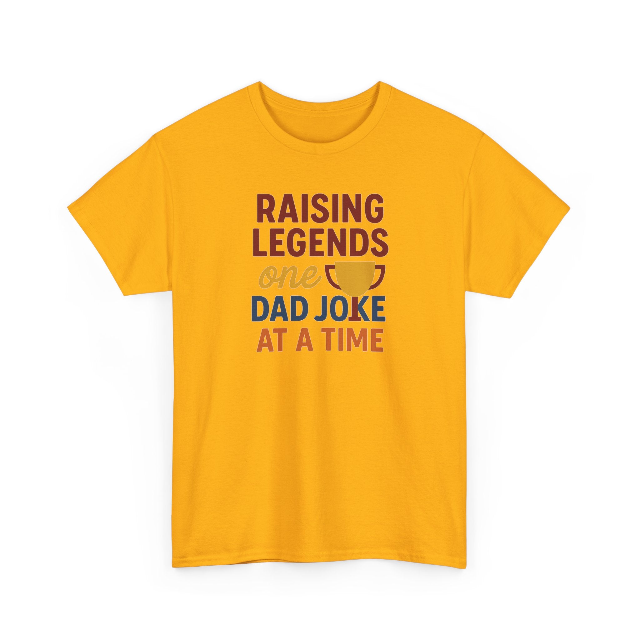 Dad Joke T‑Shirt — "Raising Legends One Dad Joke at a Time" Funny Father’s Day Tee