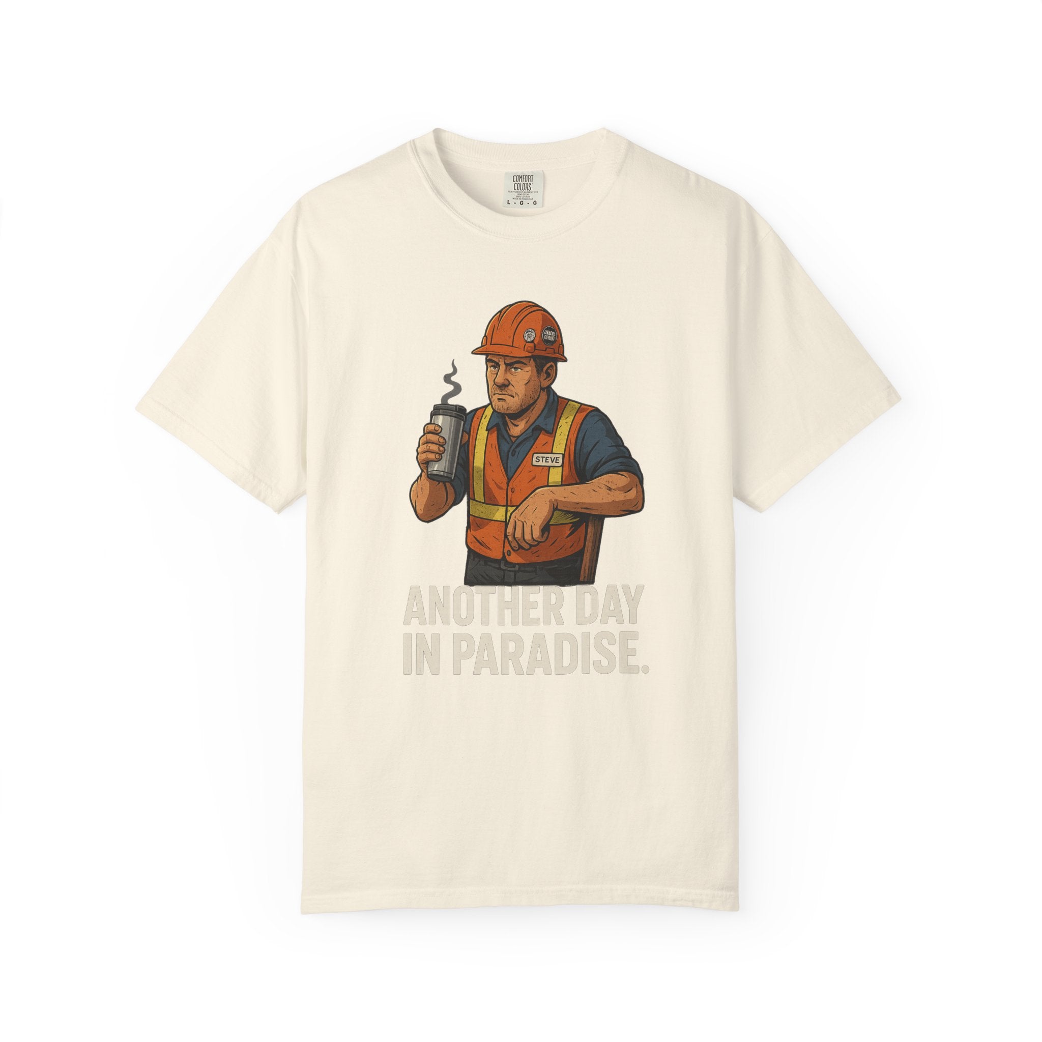 Construction Worker Graphic T‑Shirt — "Another Day in Paradise"