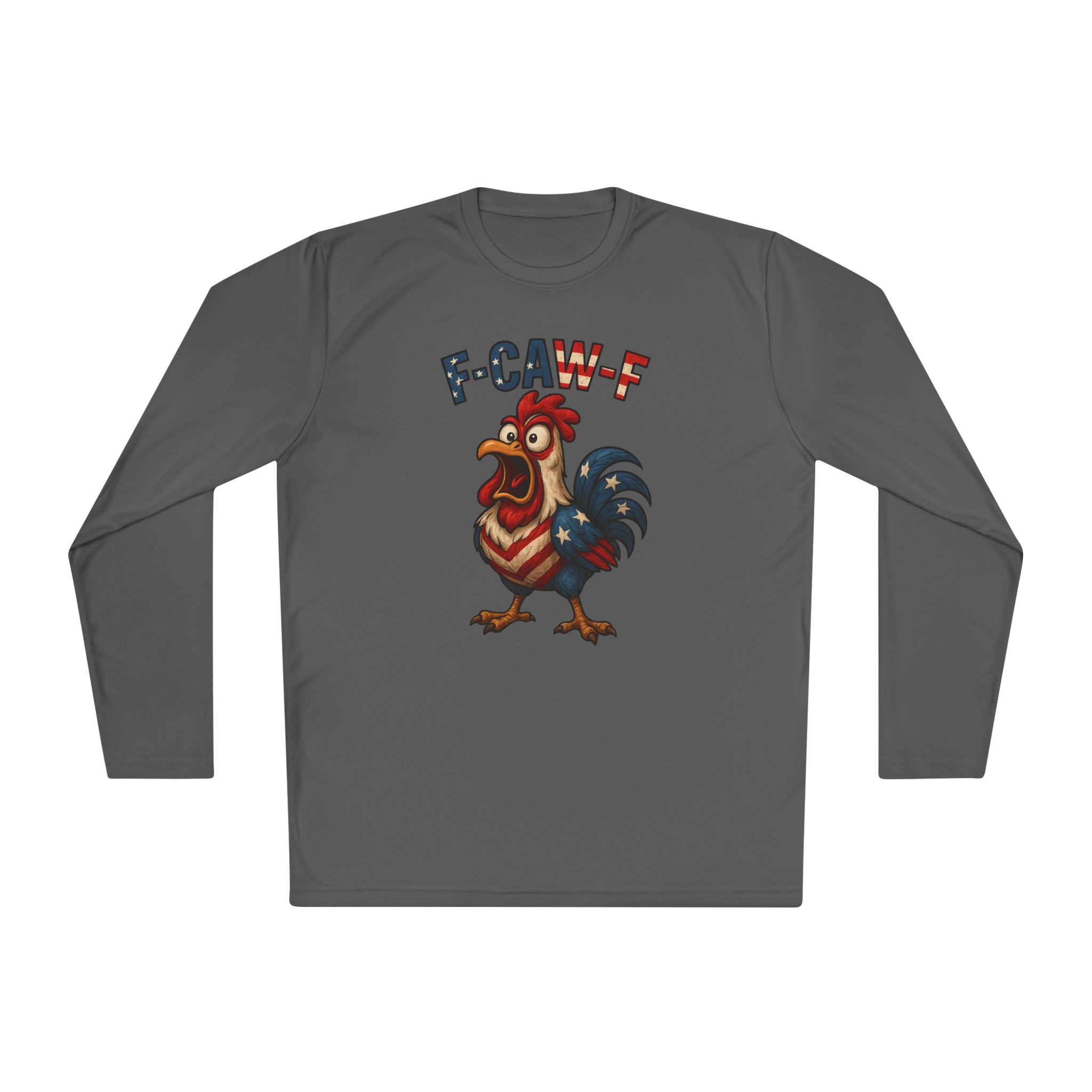 F-Caw-F Rooster Unisex Long Sleeve Tee - Patriotic Fun Wear
