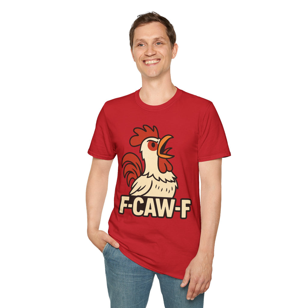 F-Caw-F Unisex T-Shirt, Funny Rooster Tee, Gift for Farmers, Animal Lovers, Casual Wear, Humorous Poultry Shirt