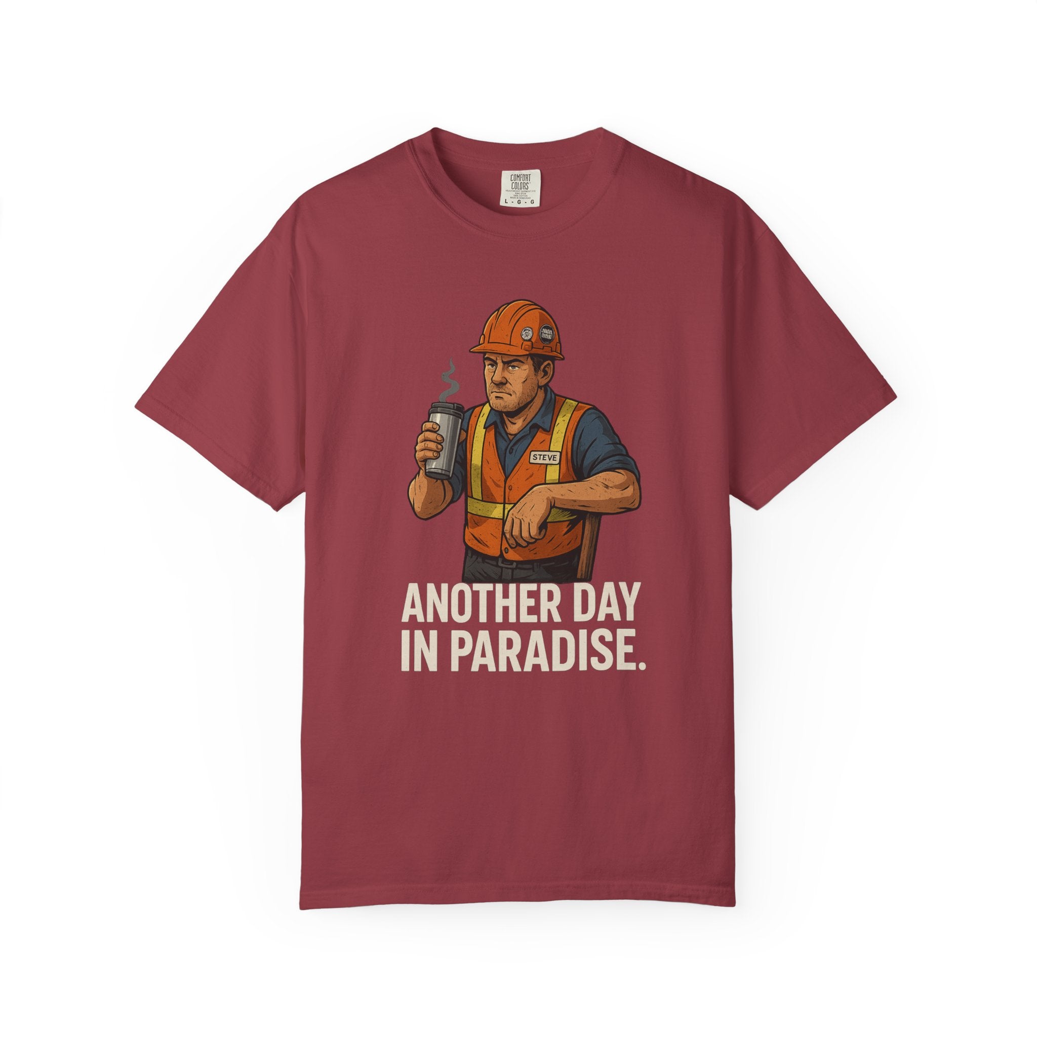 Construction Worker Graphic T‑Shirt — "Another Day in Paradise"
